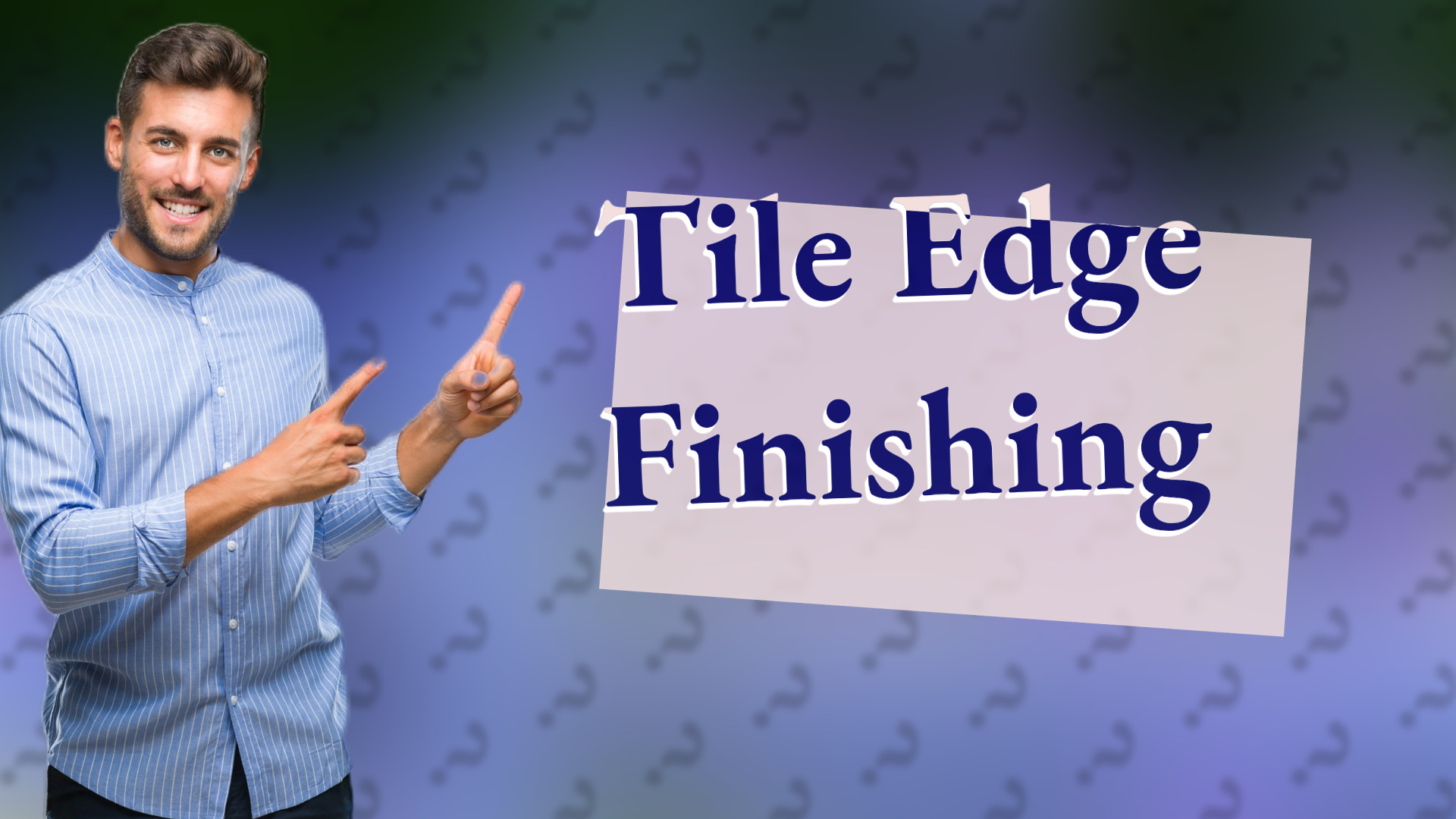 Tile Edge Finishing