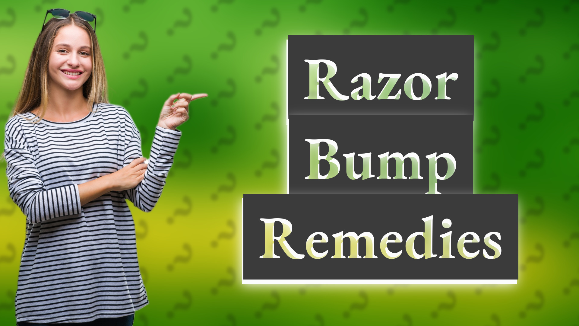 Razor Bump Remedies