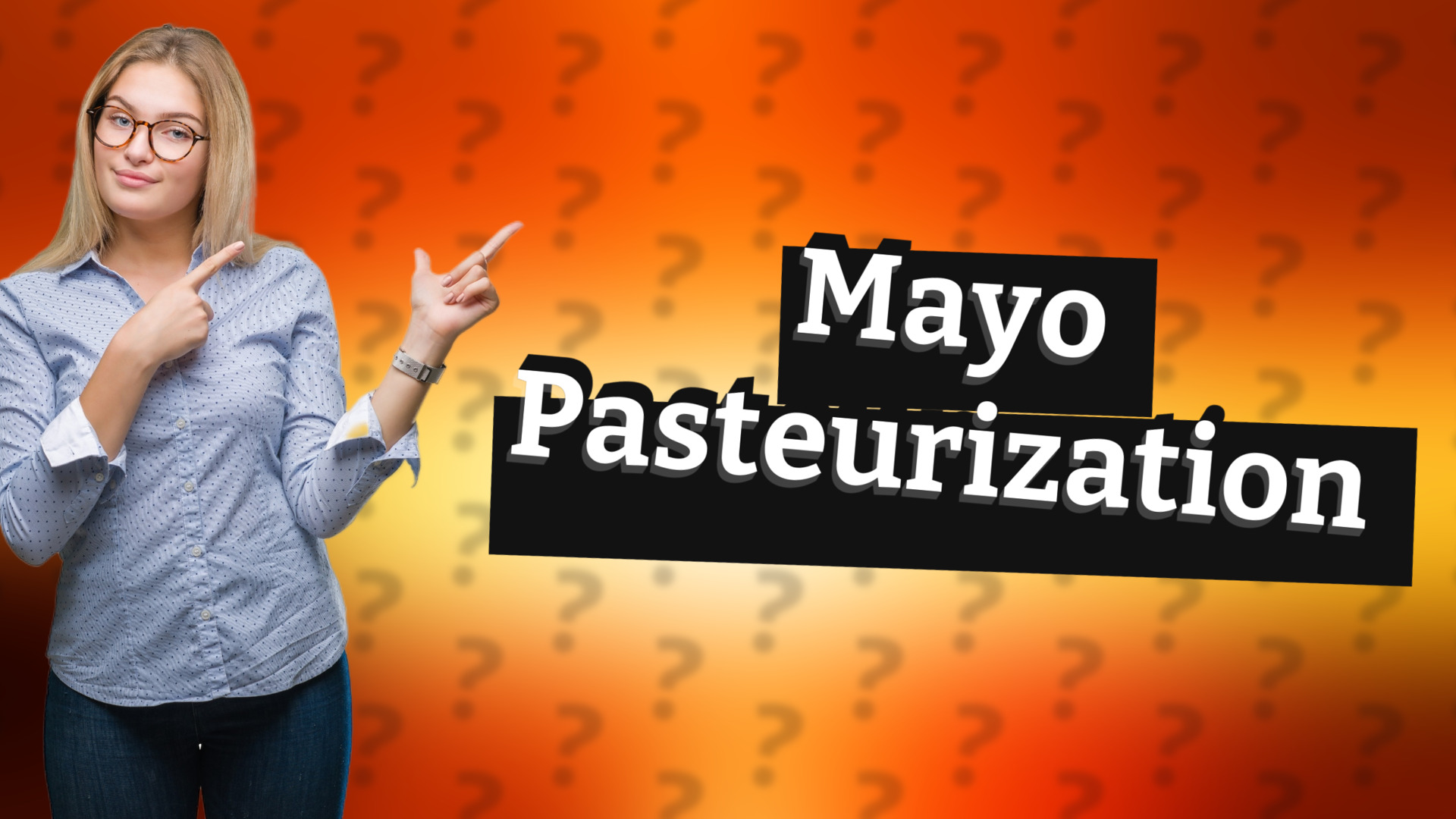 Mayo Pasteurization