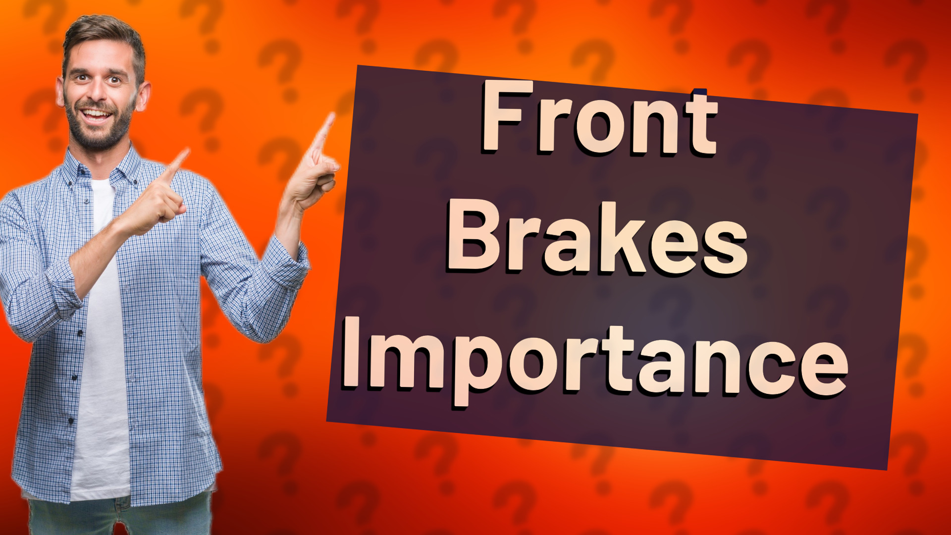 Front Brakes Importance