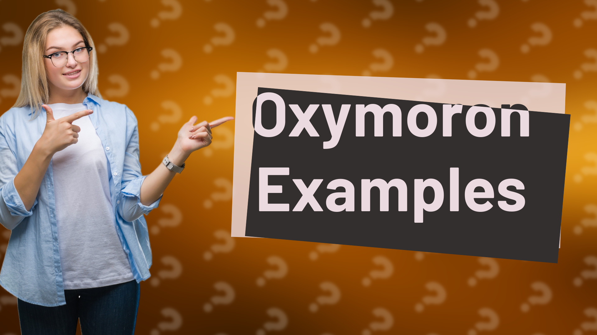 Oxymoron Examples