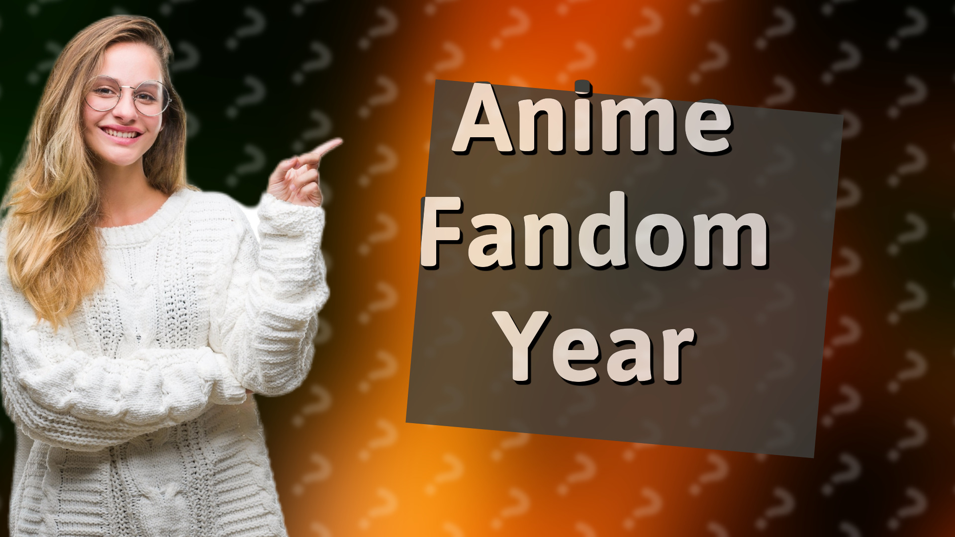 Anime Fandom Year