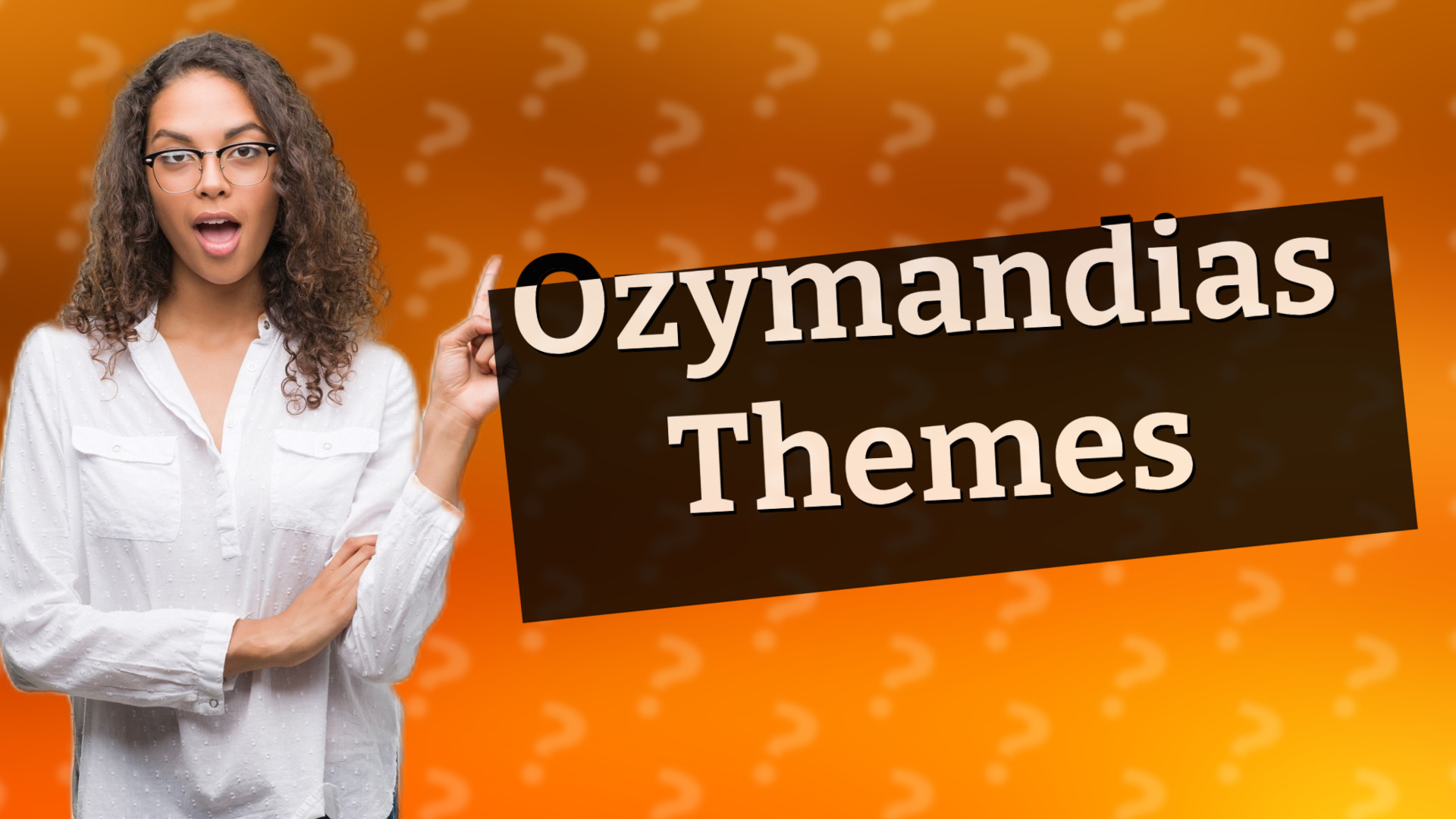 Ozymandias Themes