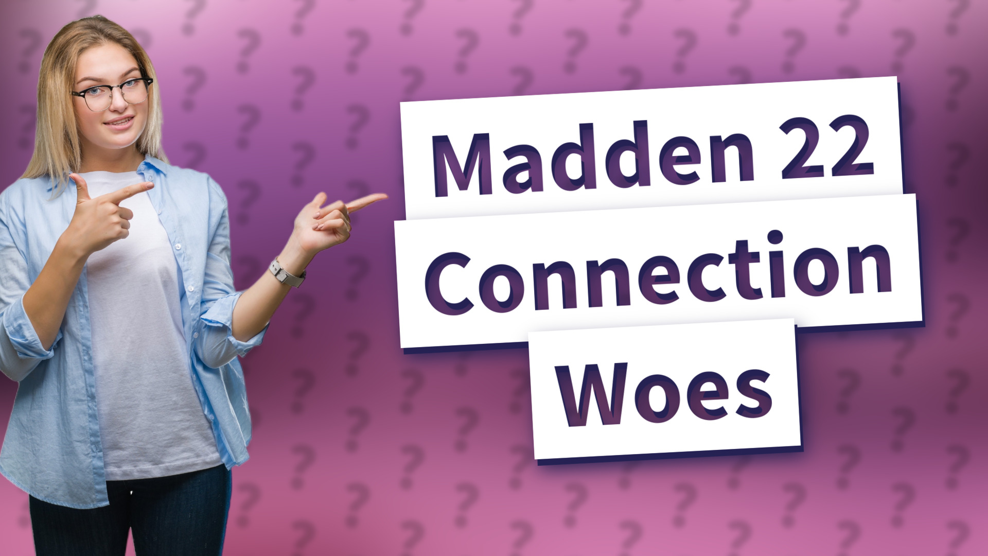 Madden 22 Connection Woes