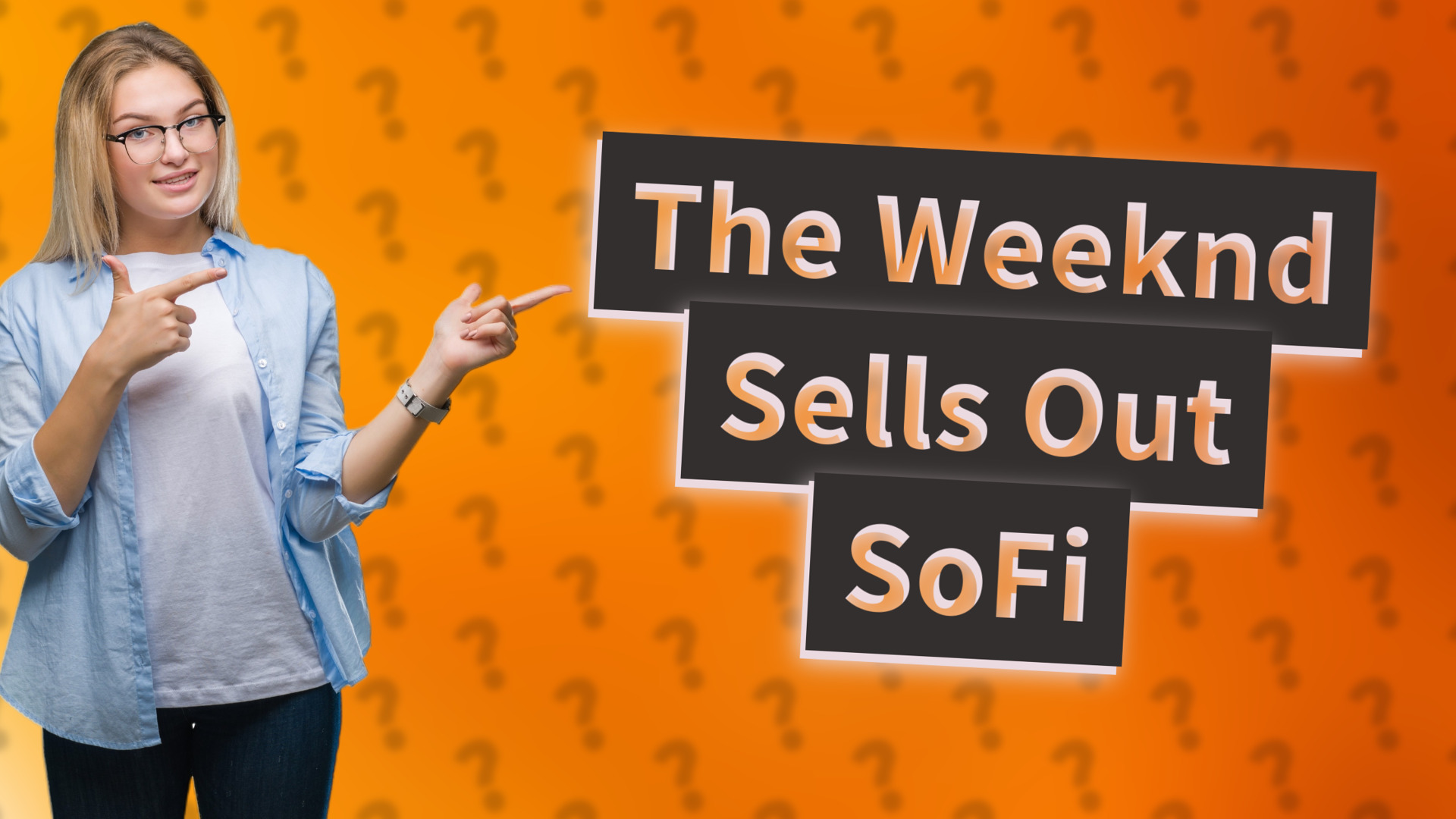 The Weeknd Sells Out SoFi