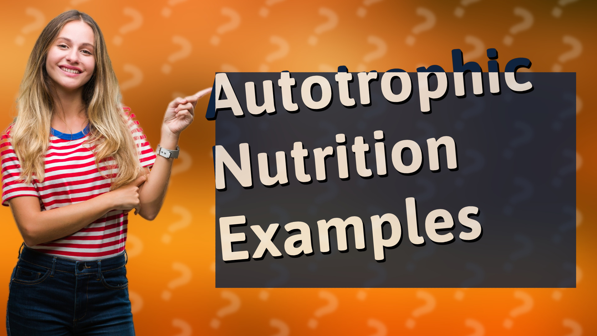 Autotrophic Nutrition Examples