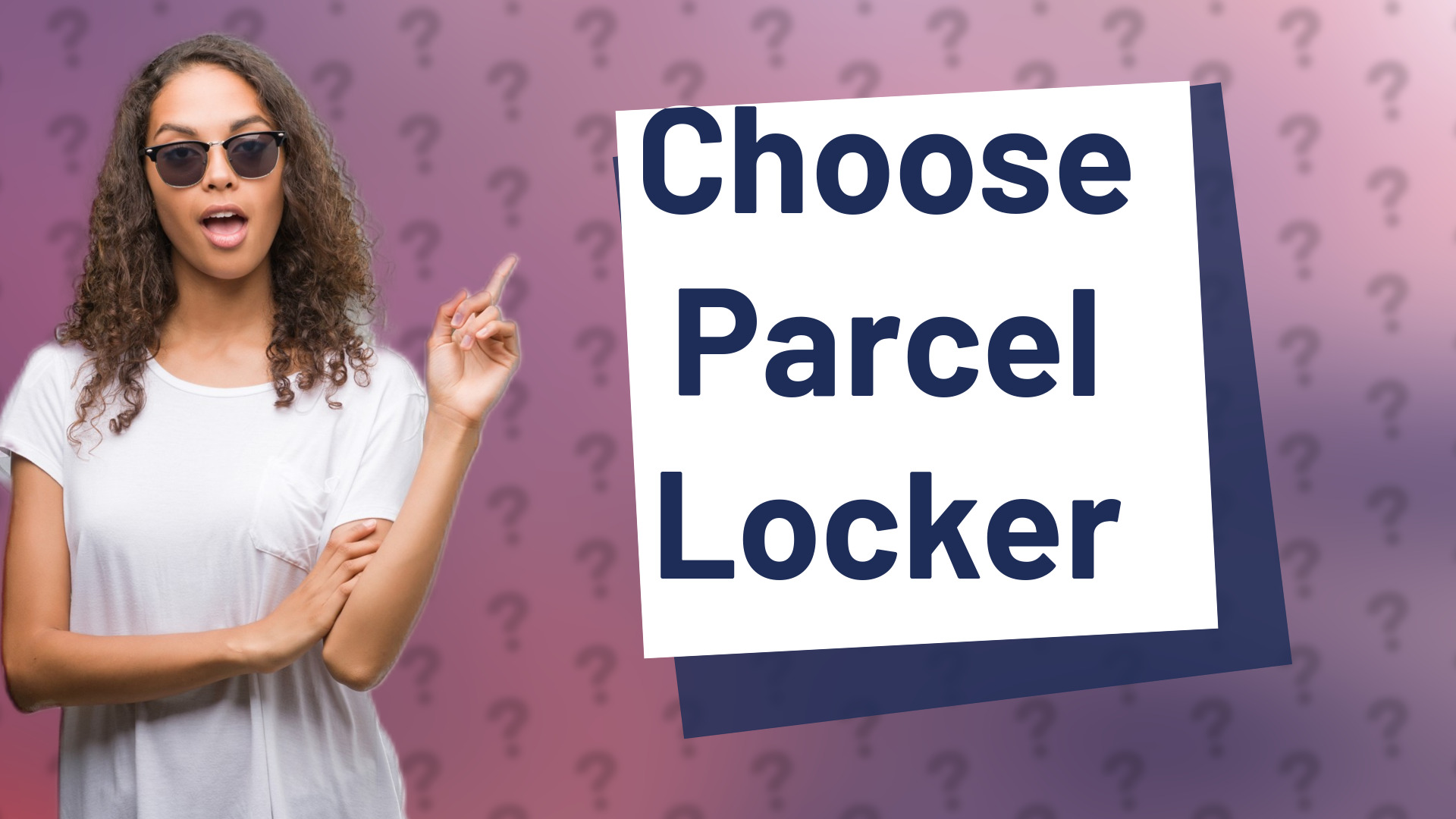 Choose Parcel Locker