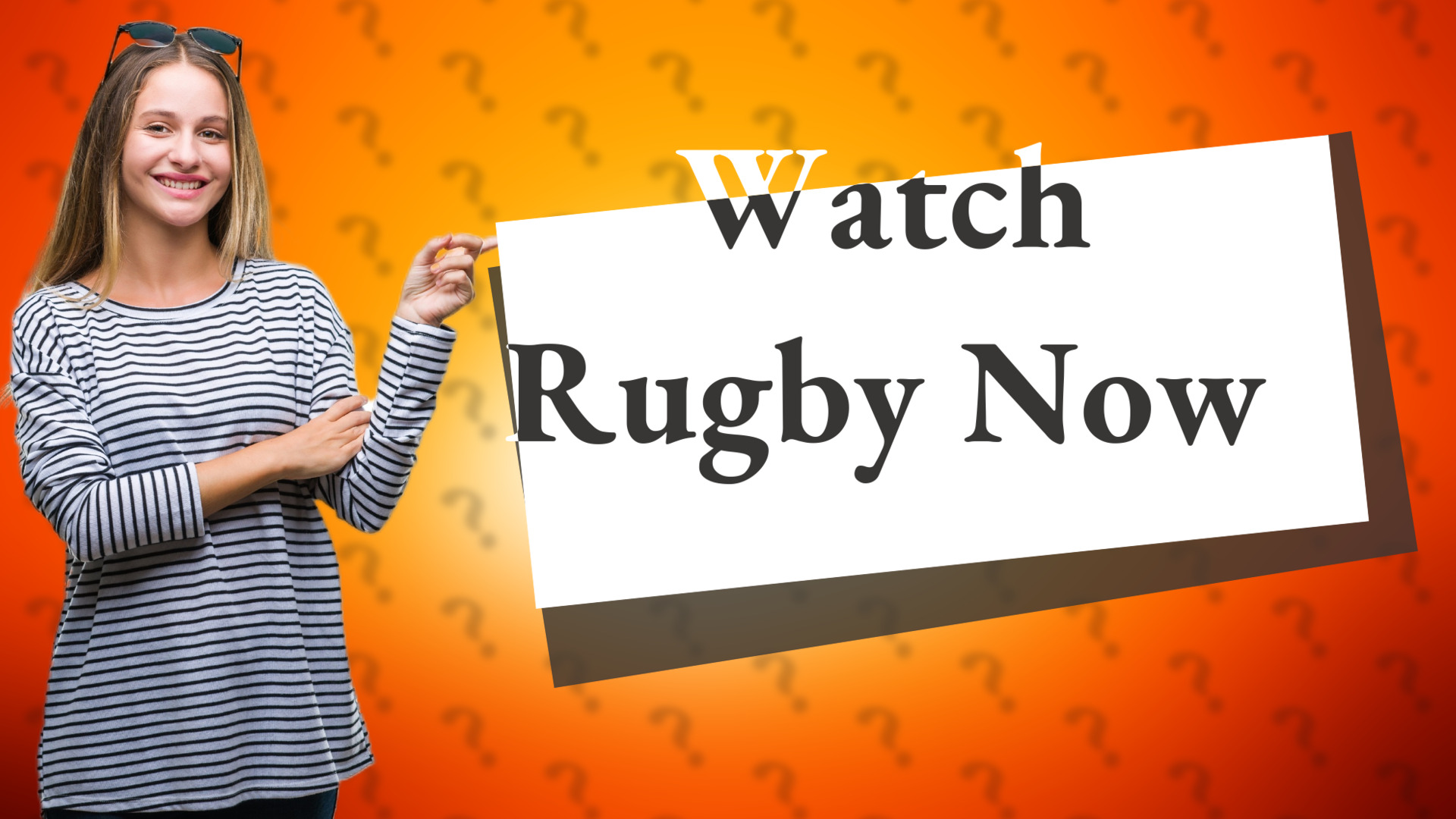 Watch Rugby Now