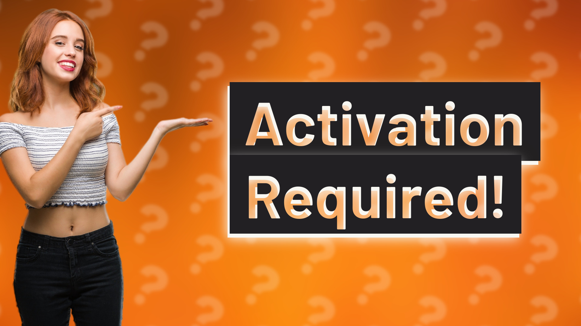 Activation Required!