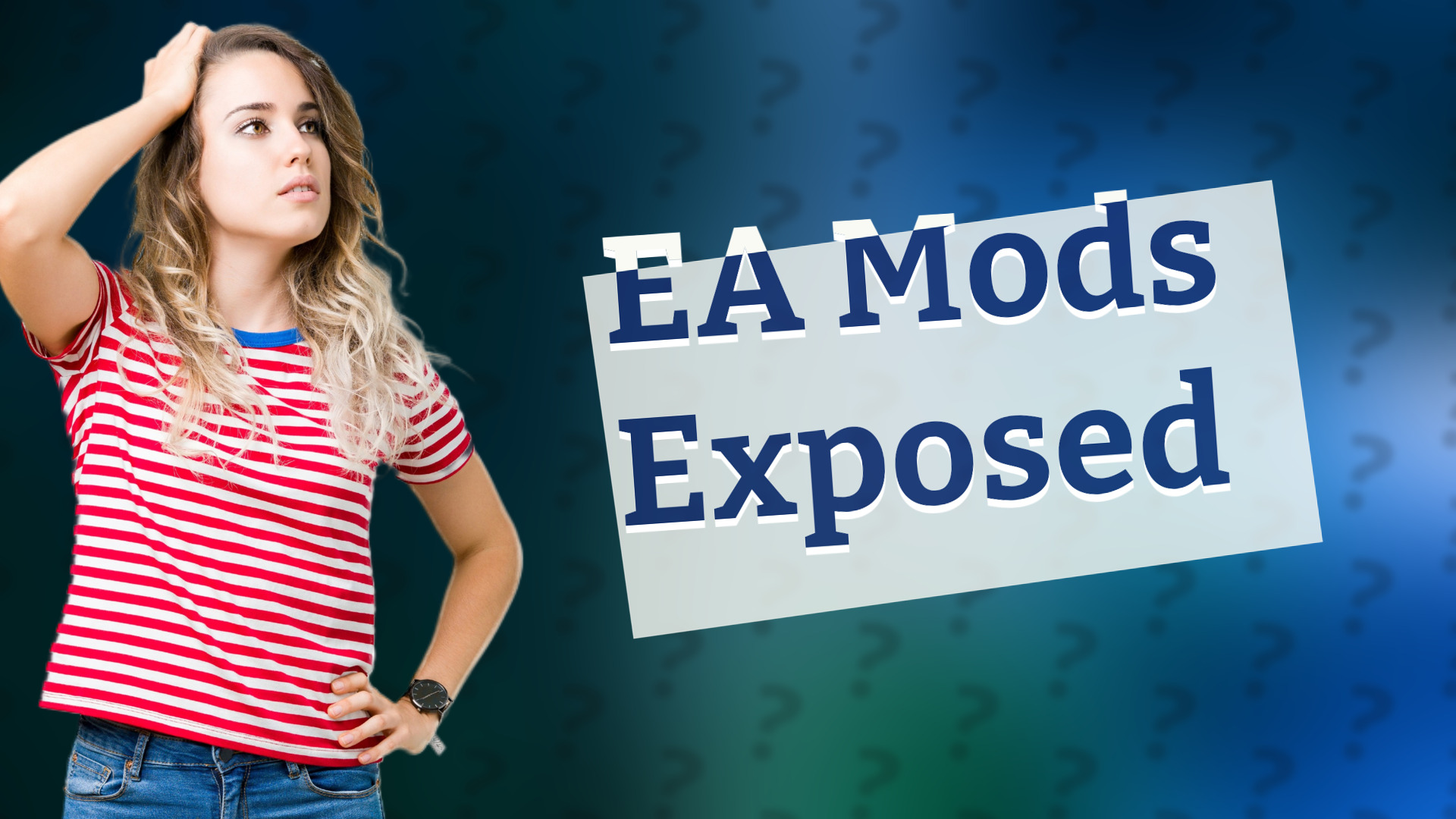 EA Mods Exposed