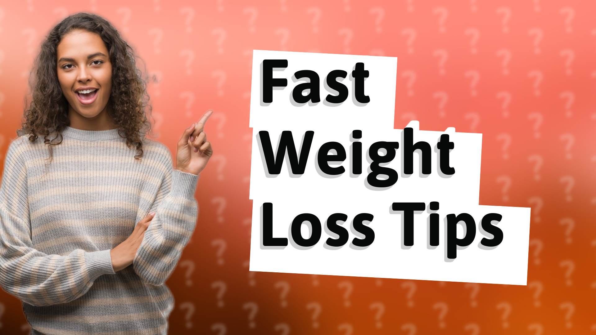 Fast Weight Loss Tips