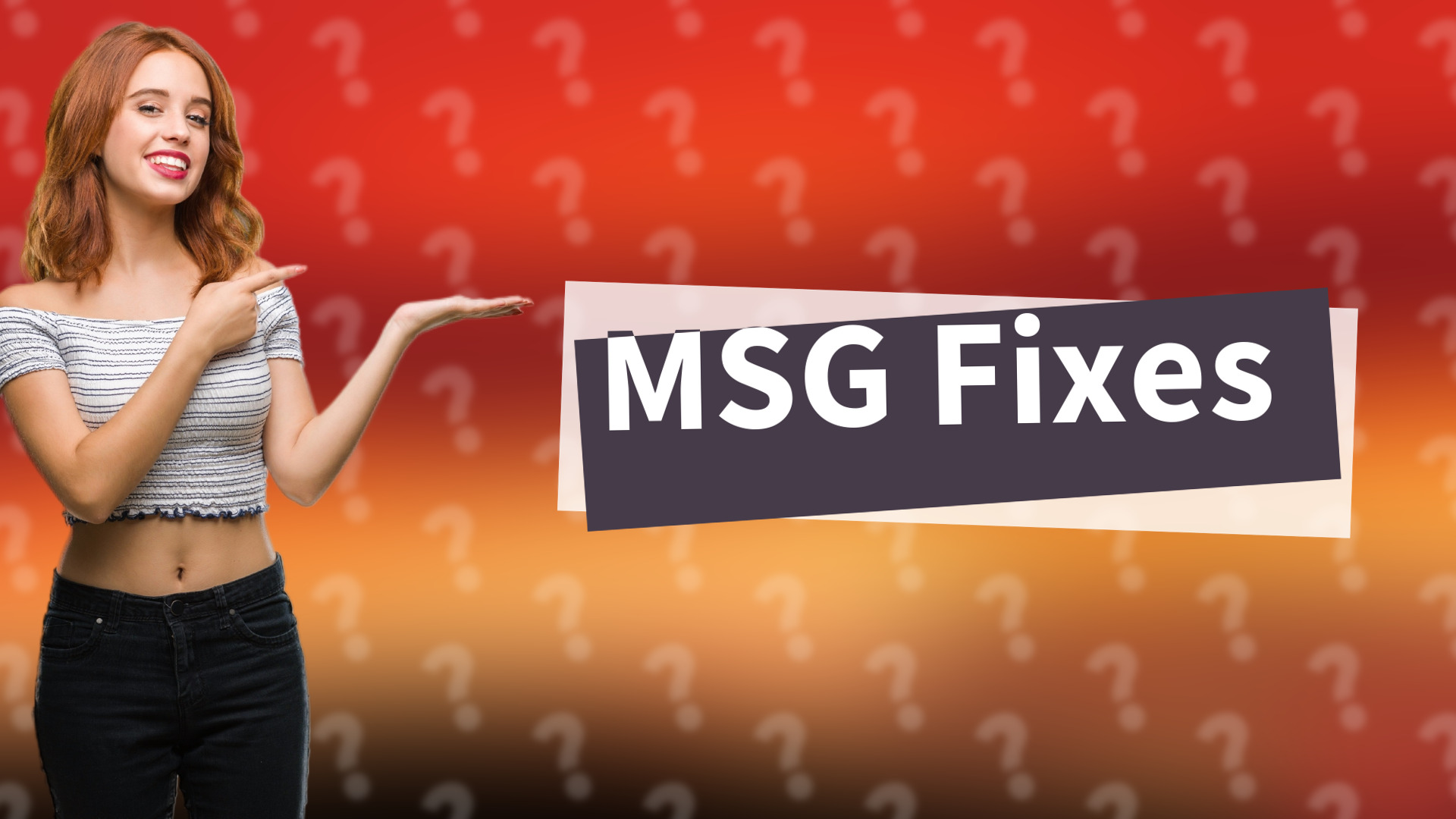 MSG Fixes