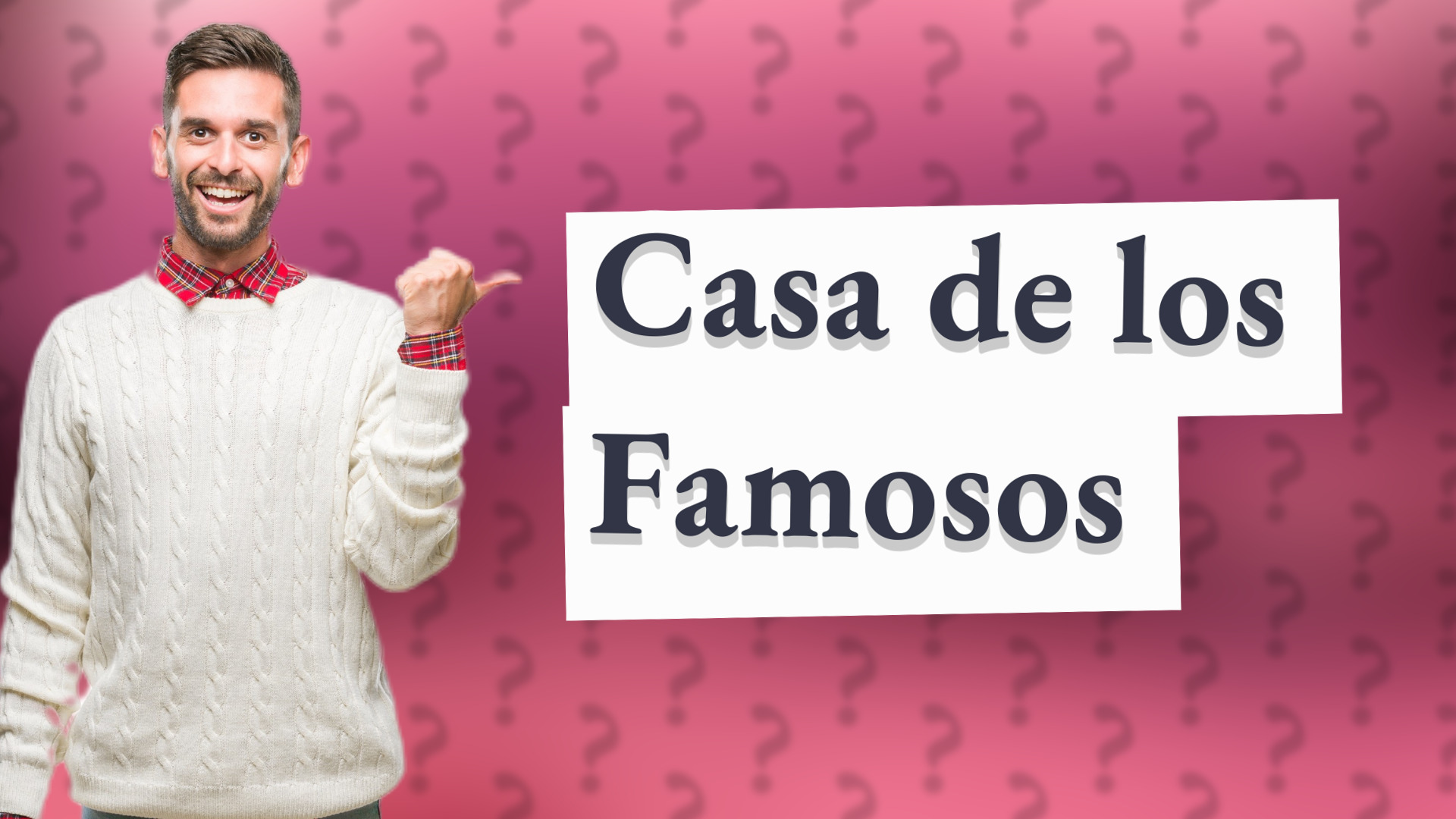 Casa de los Famosos