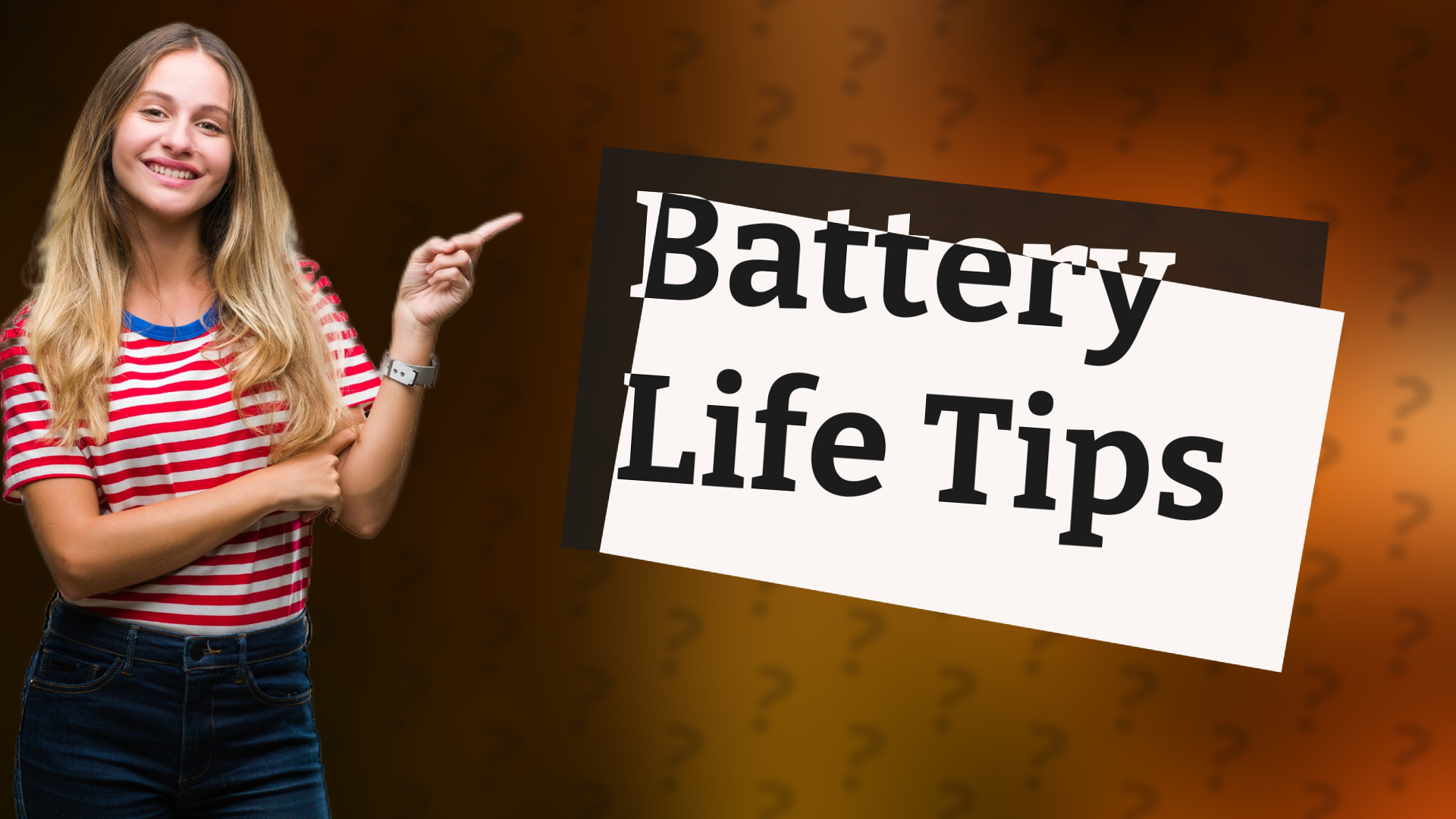 Battery Life Tips