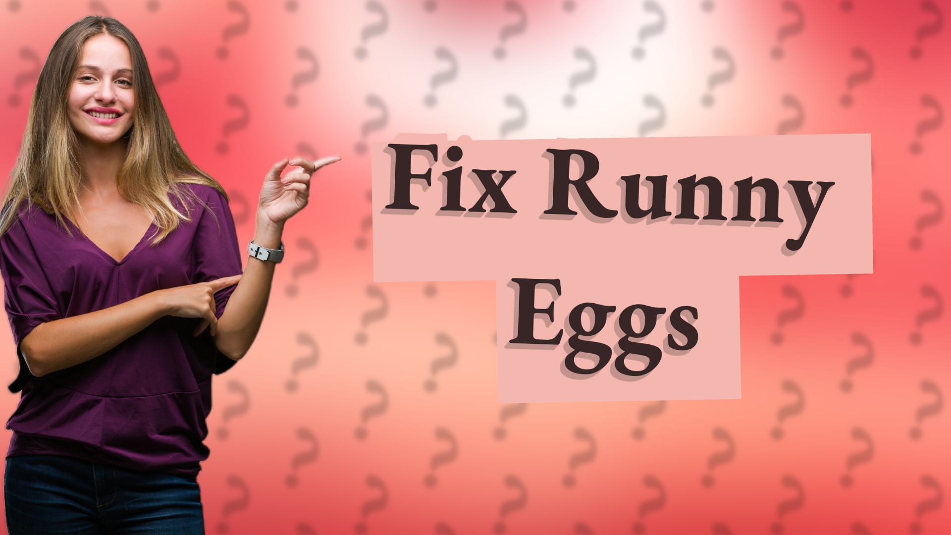 Fix Runny Eggs