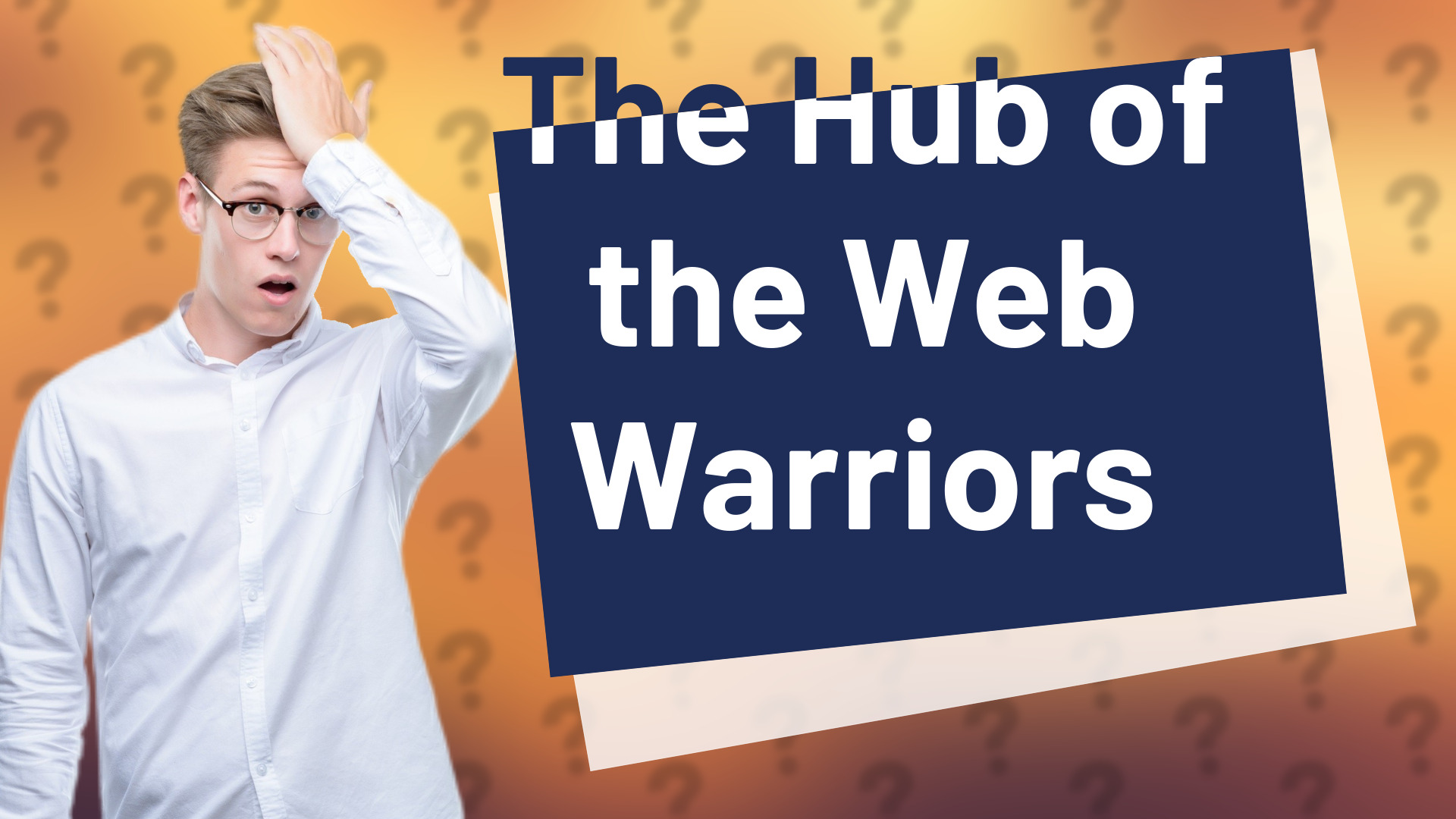 The Hub of the Web Warriors