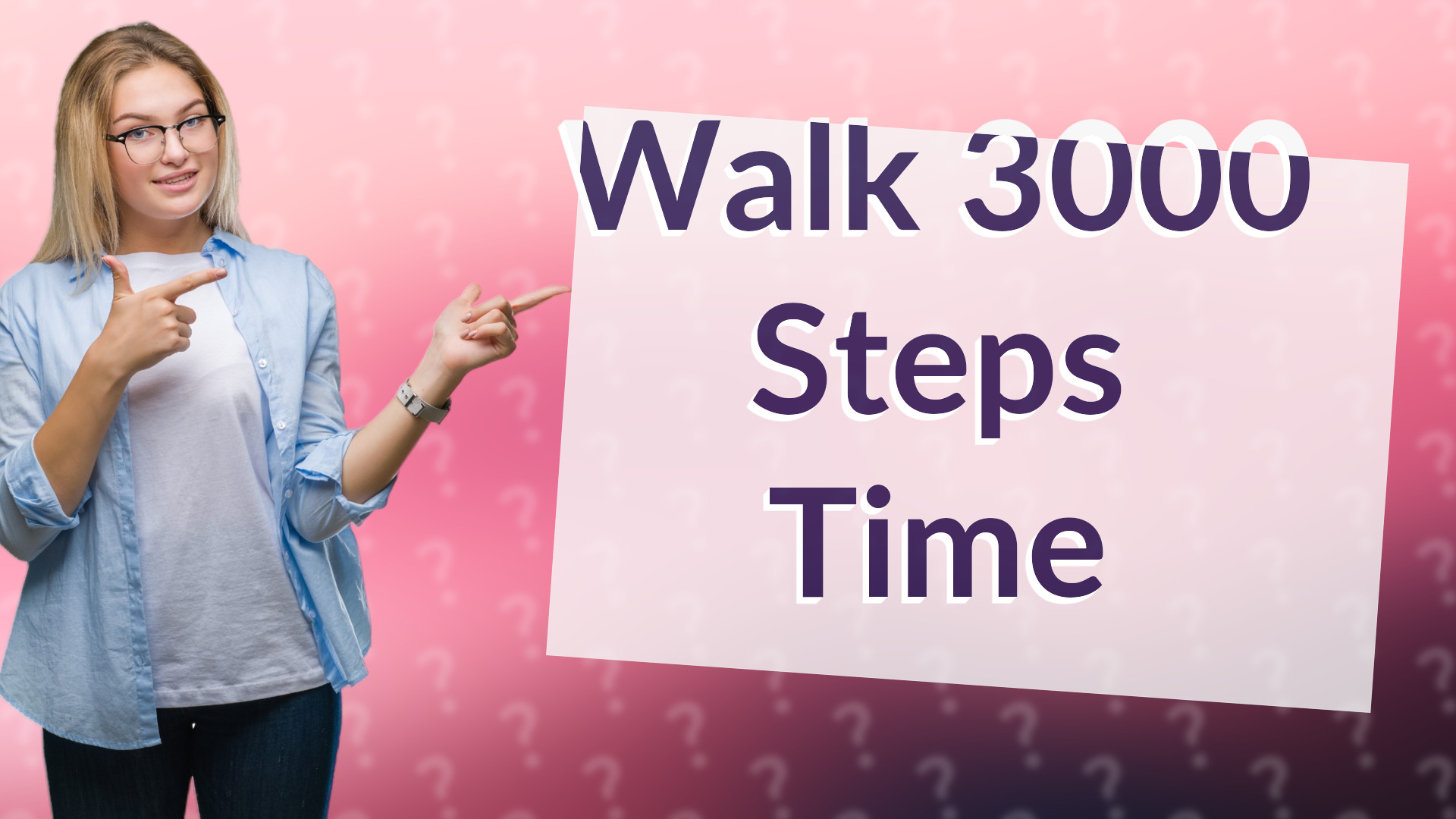 Walk 3000 Steps Time