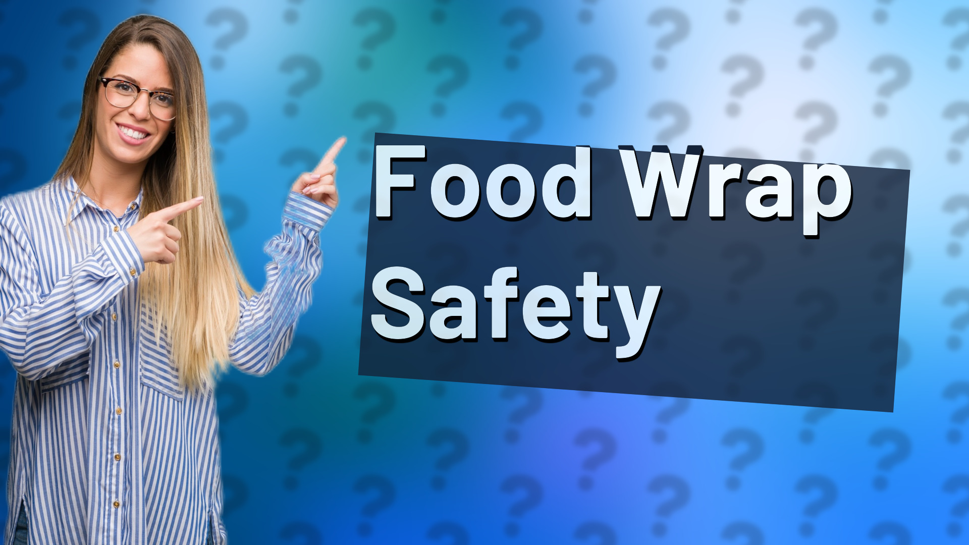 Food Wrap Safety