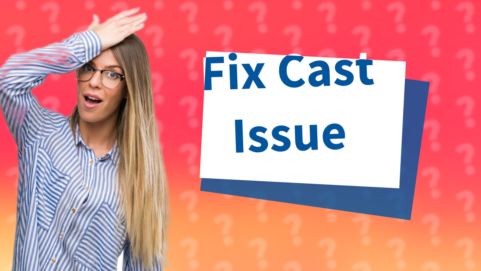Fix Cast Issue
