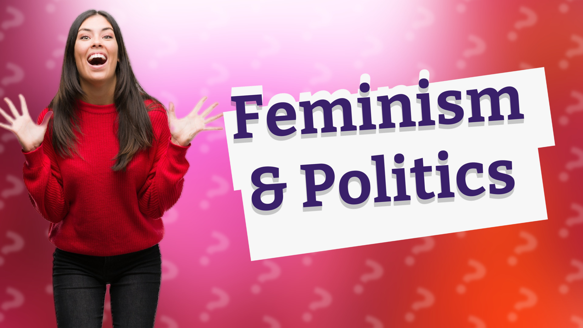 Feminism & Politics