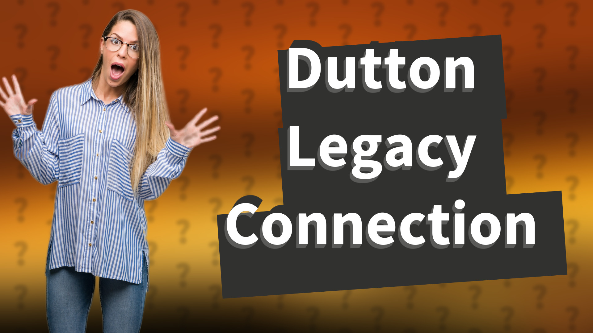 Dutton Legacy Connection