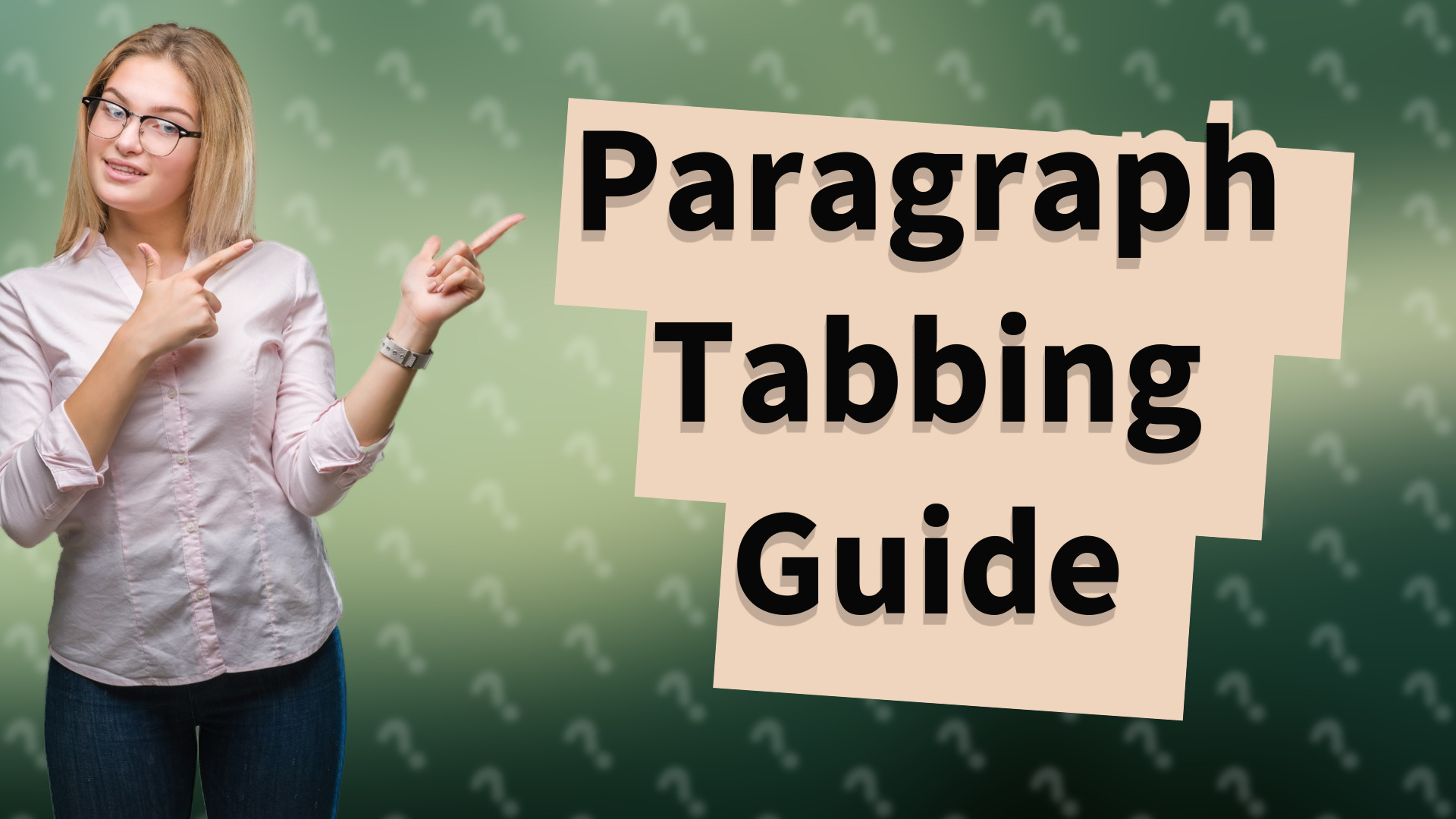 Paragraph Tabbing Guide