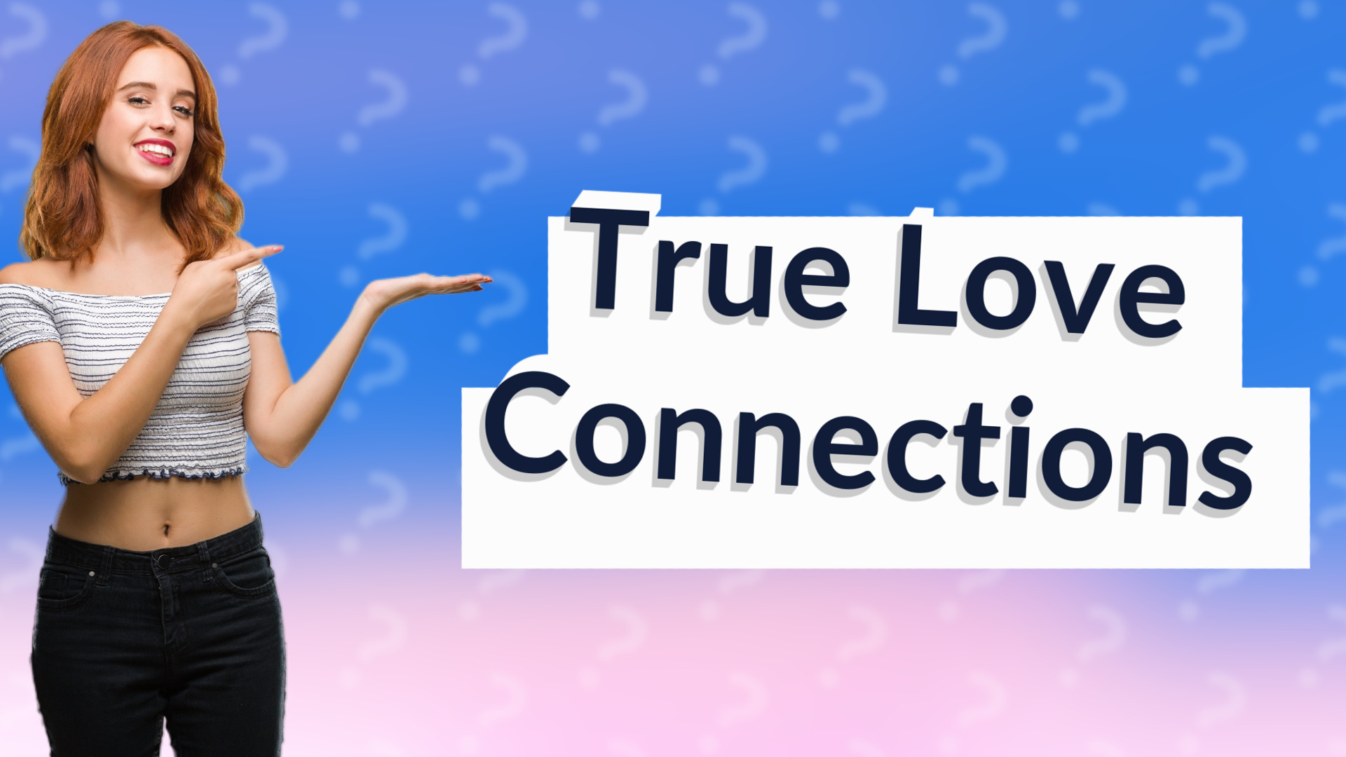 True Love Connections
