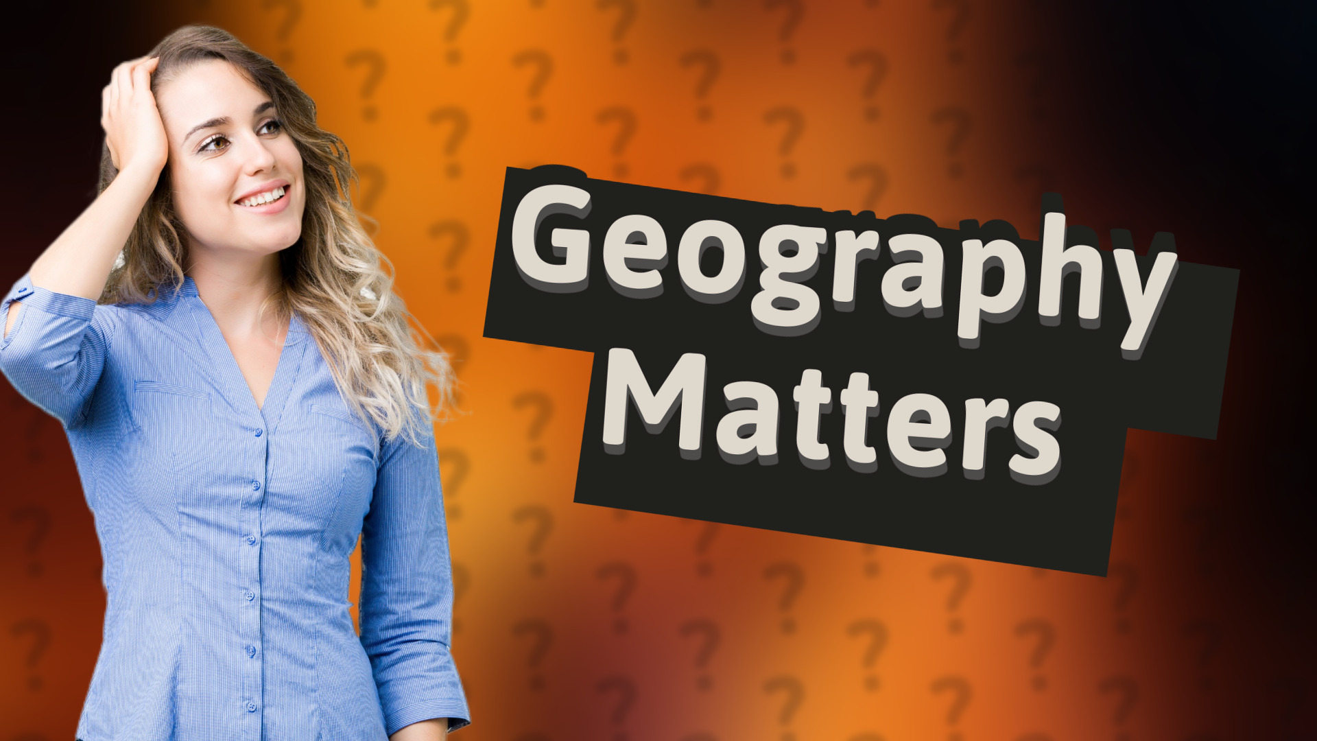Geography Matters