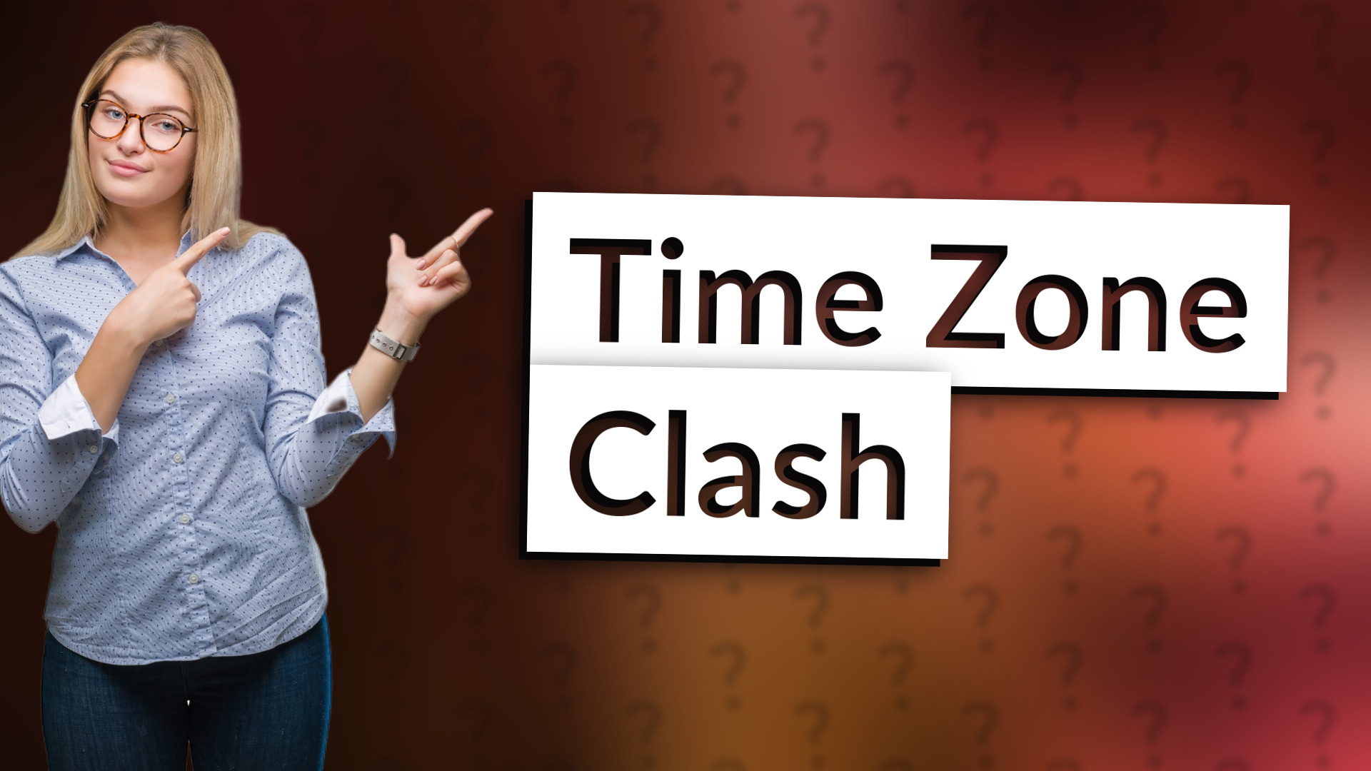 Time Zone Clash