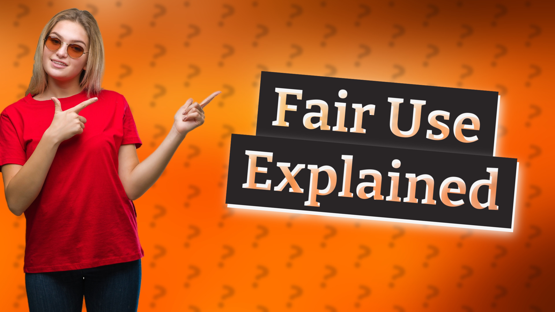 Fair Use Explained
