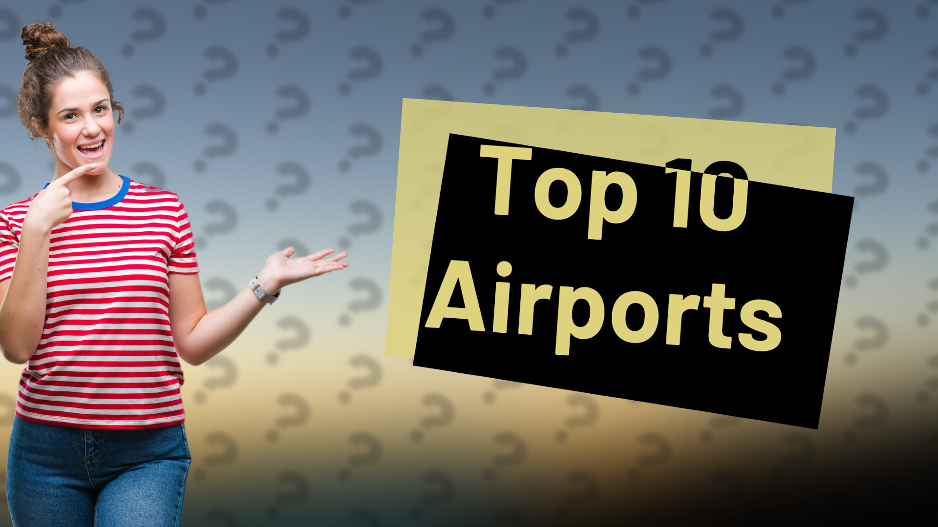 Top 10 Airports