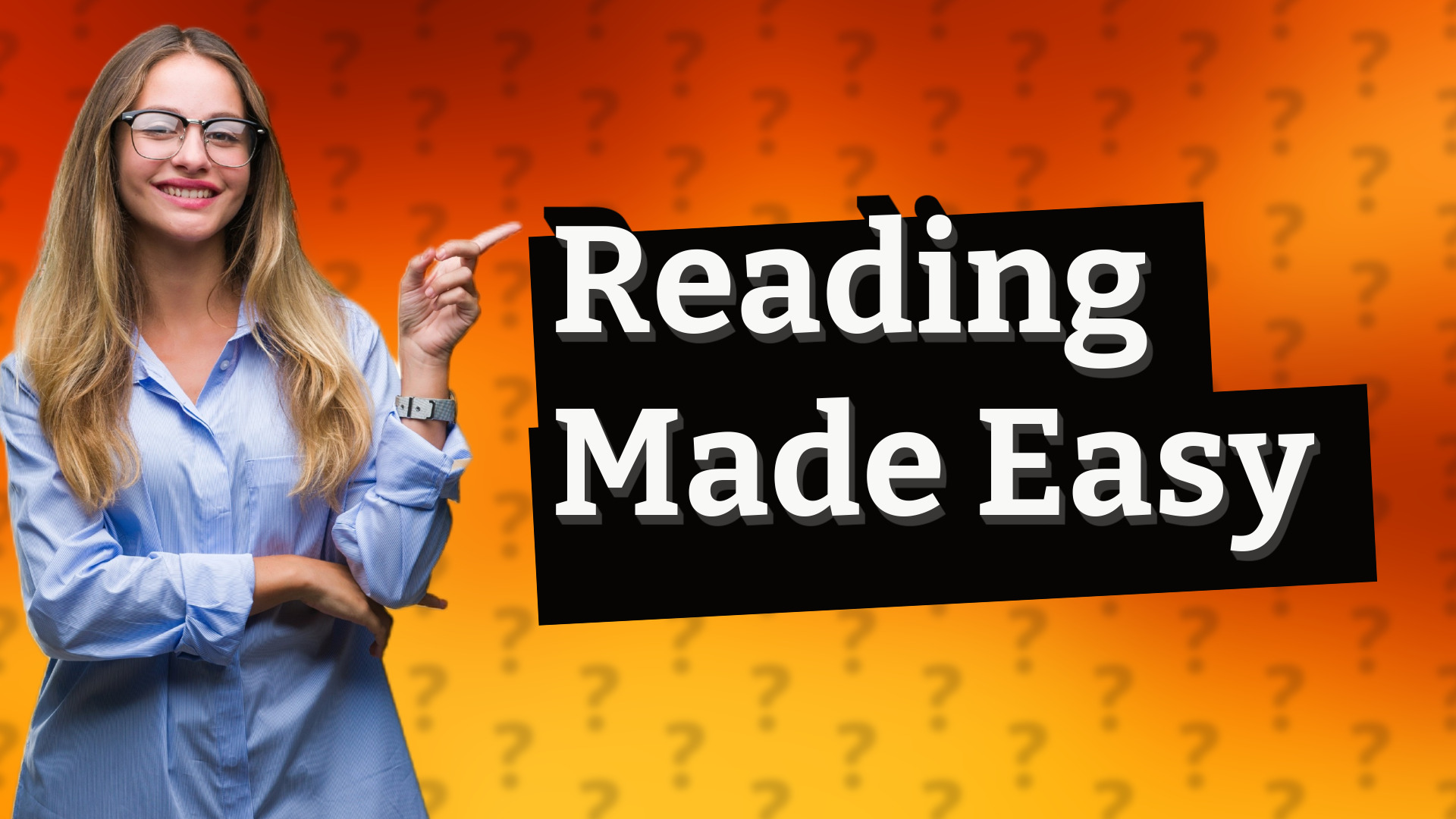 Reading Made Easy