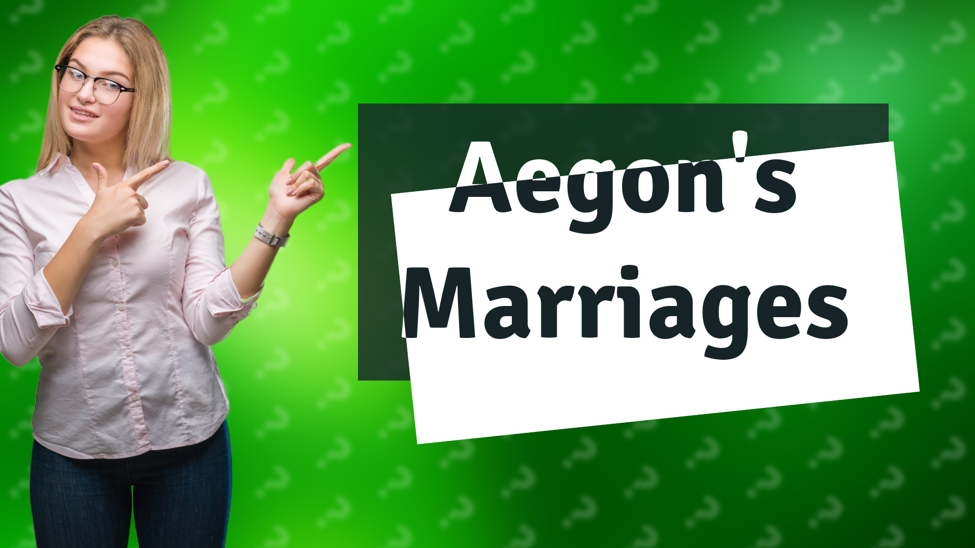 Aegon's Marriages