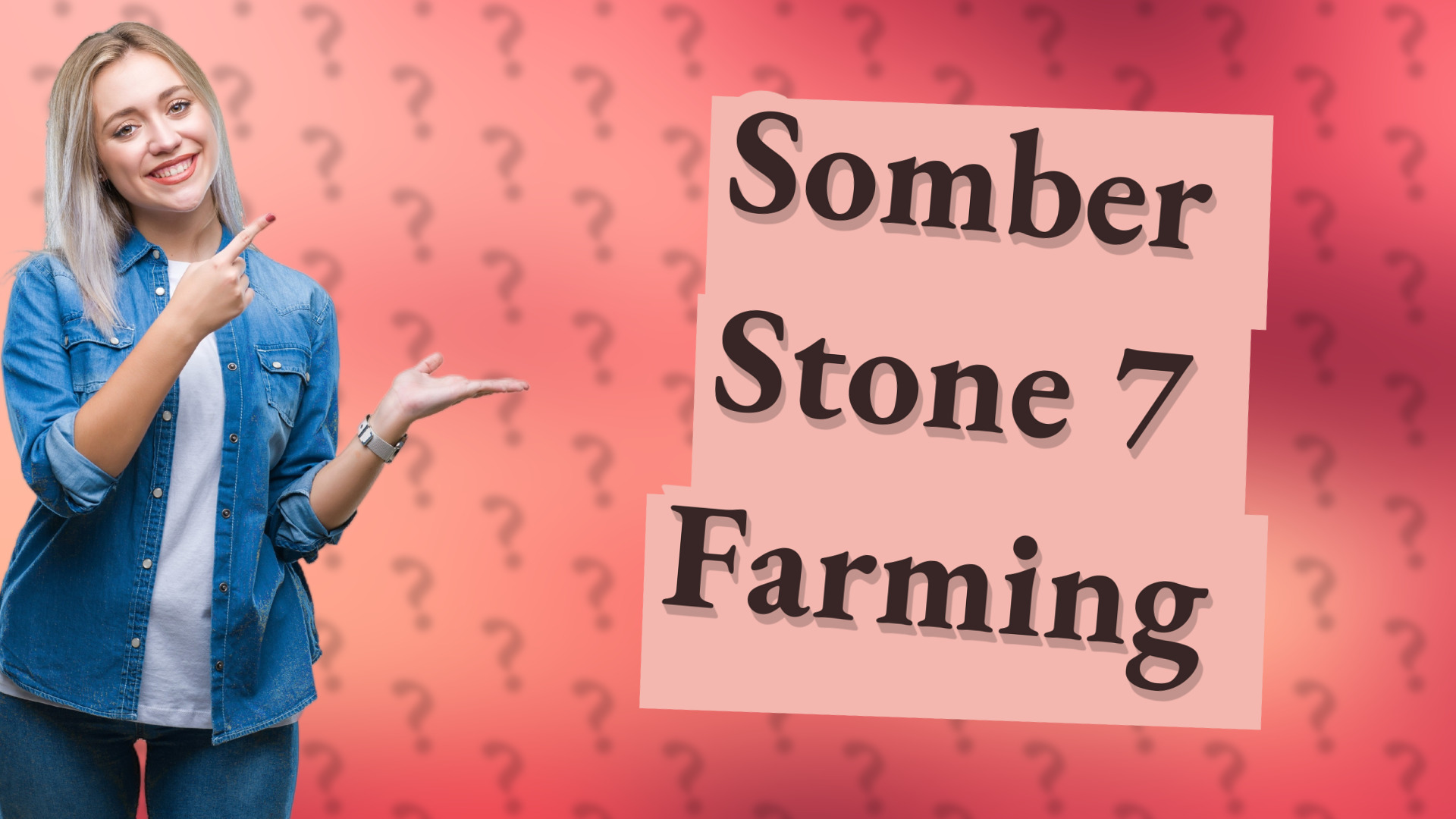 Somber Stone 7 Farming