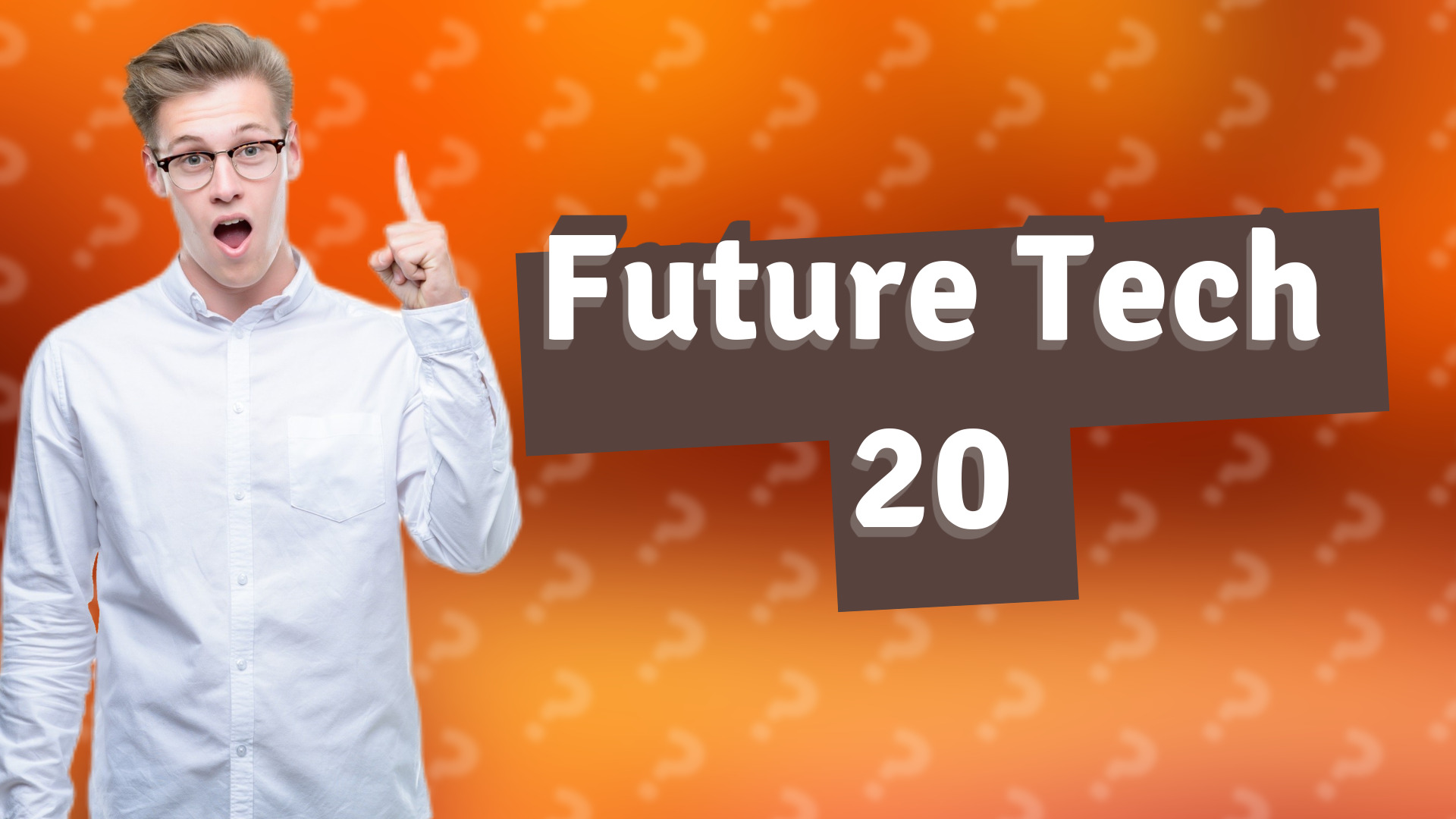 Future Tech 20