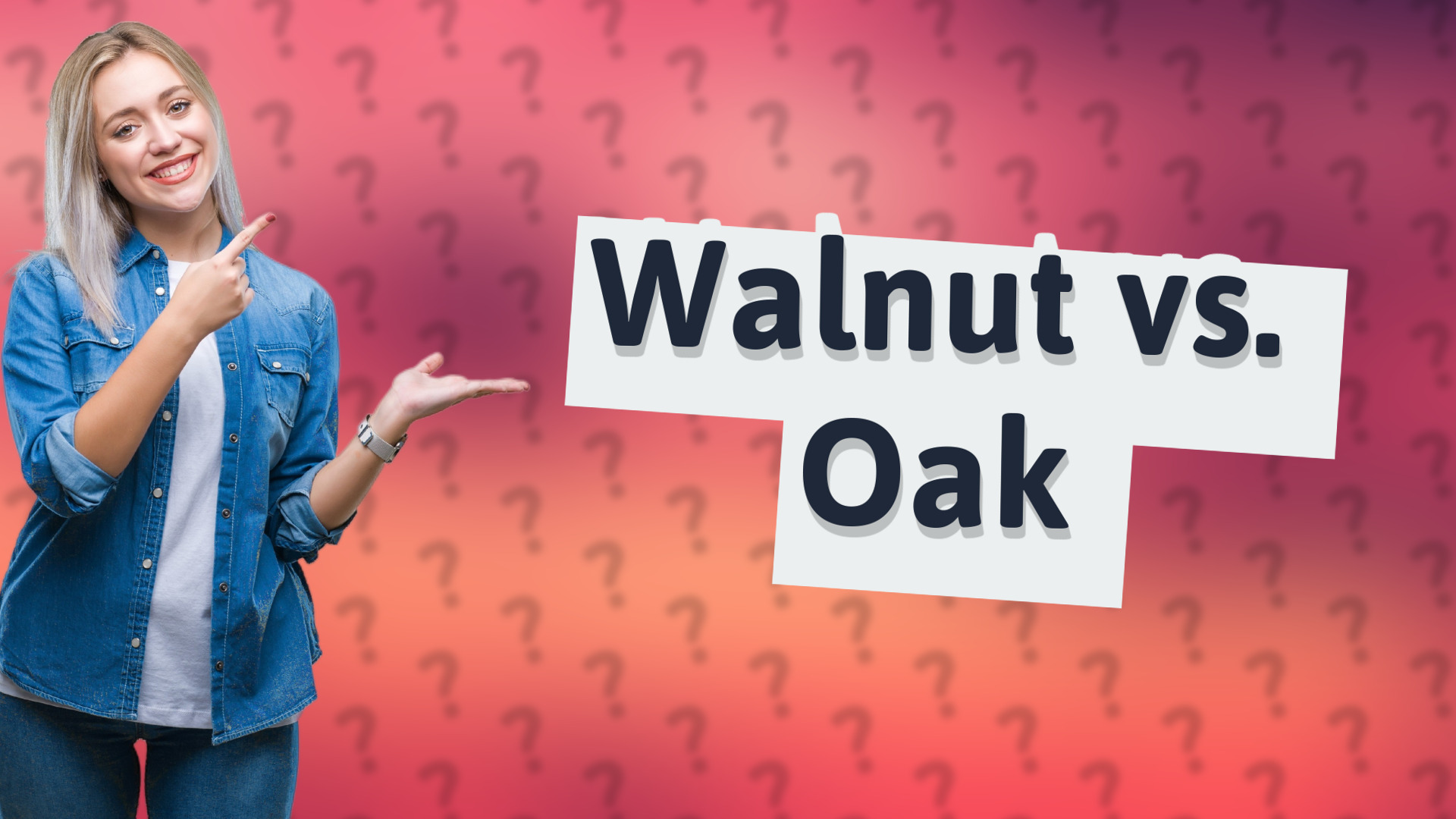 Walnut vs. Oak