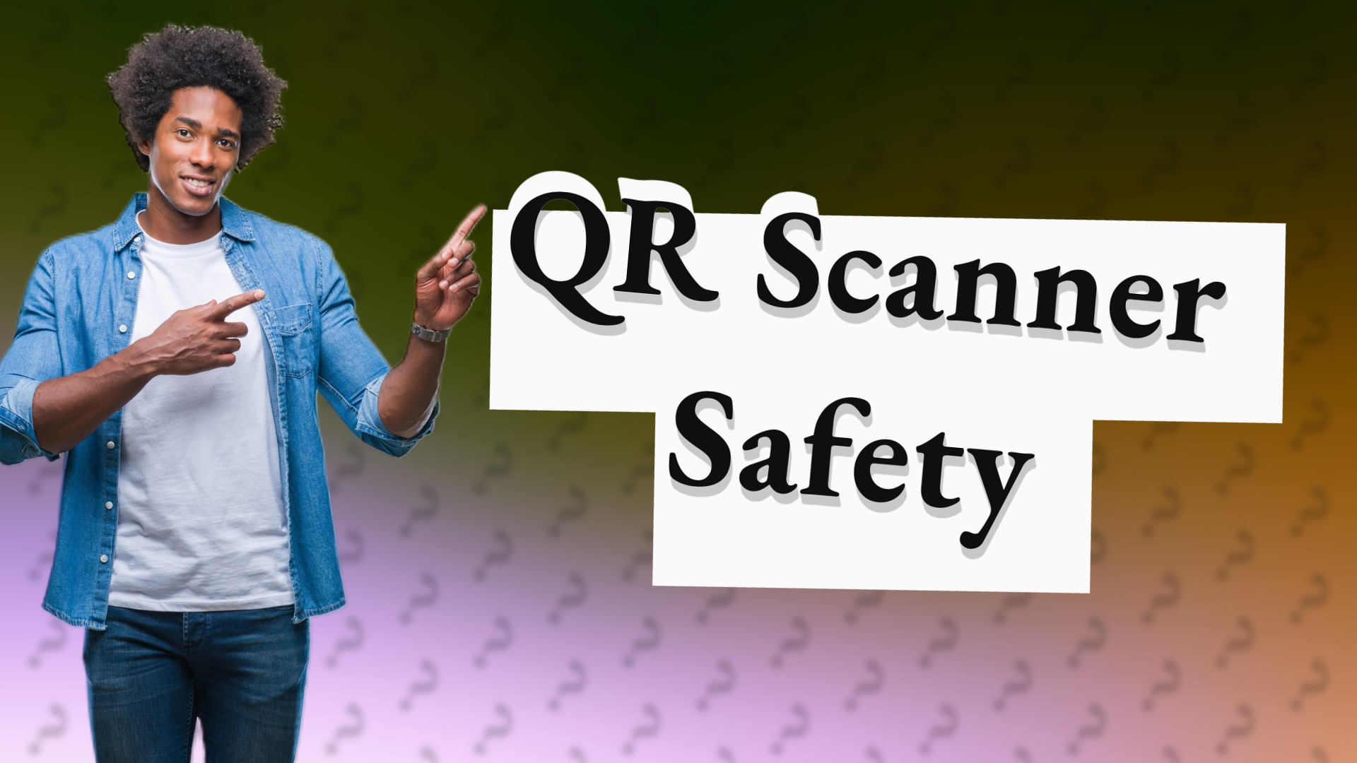 QR Scanner Safety