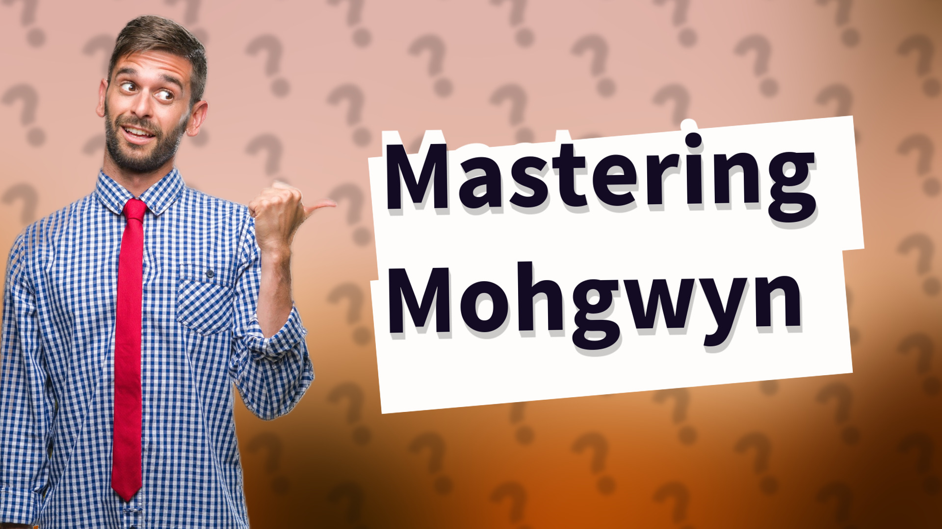 Mastering Mohgwyn
