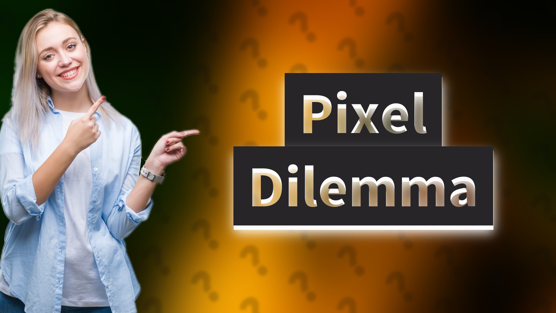 Pixel Dilemma