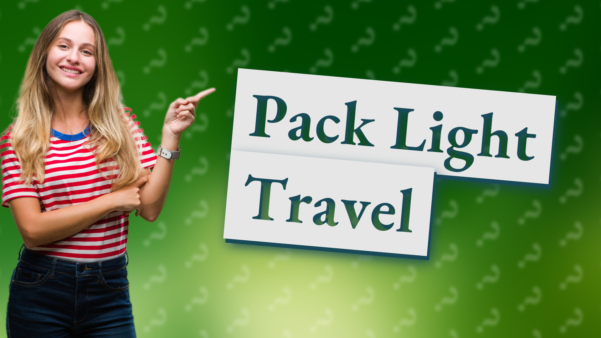 Pack Light Travel