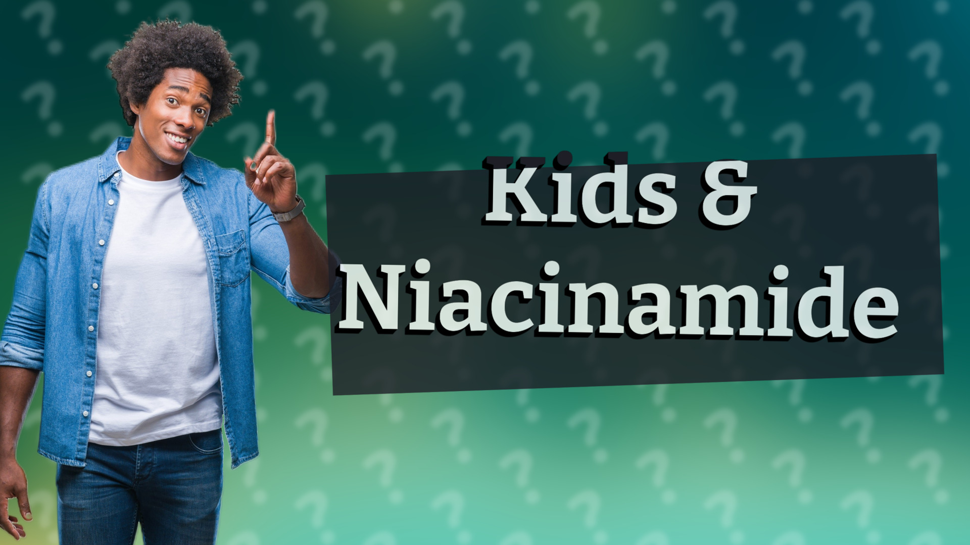Kids & Niacinamide