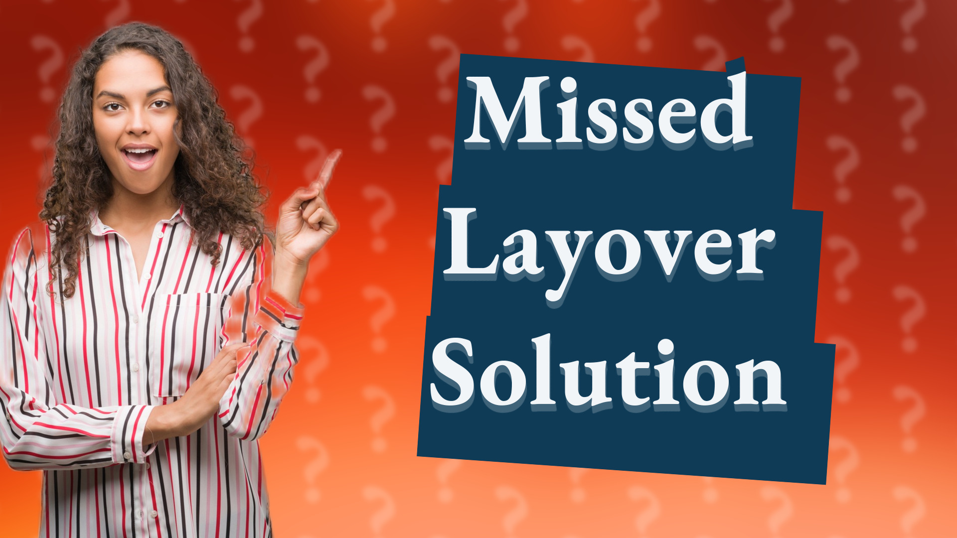 Missed Layover Solution