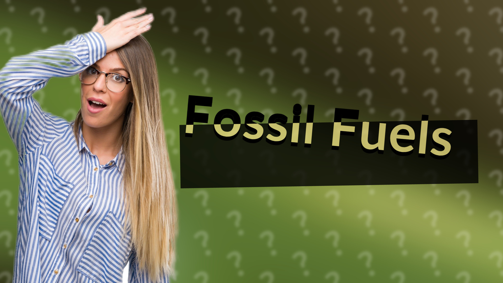 Fossil Fuels
