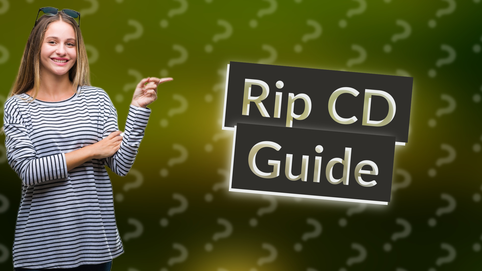 Rip CD Guide