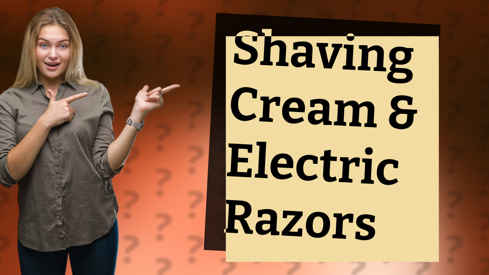 Shaving Cream & Electric Razors