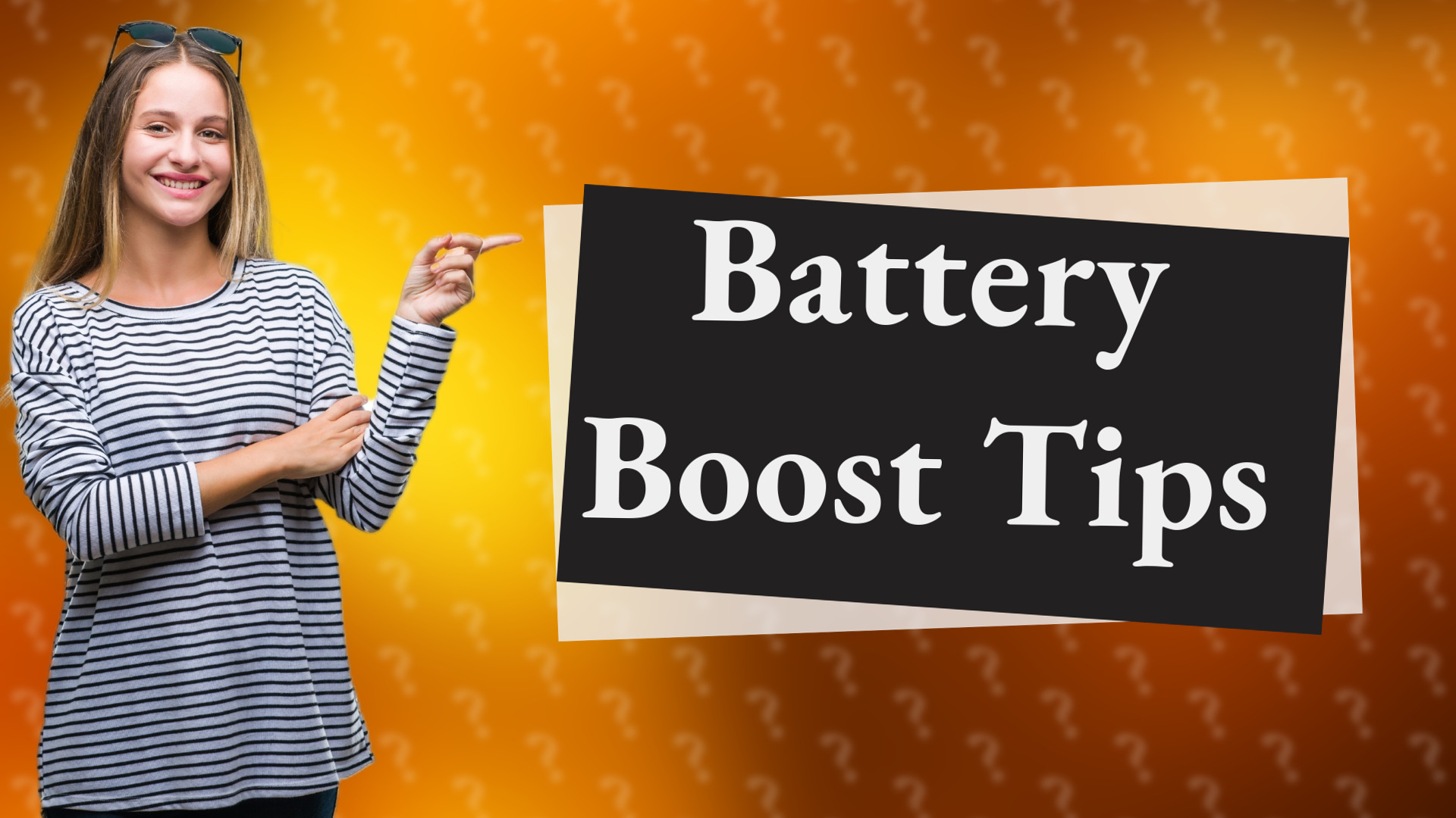 Battery Boost Tips