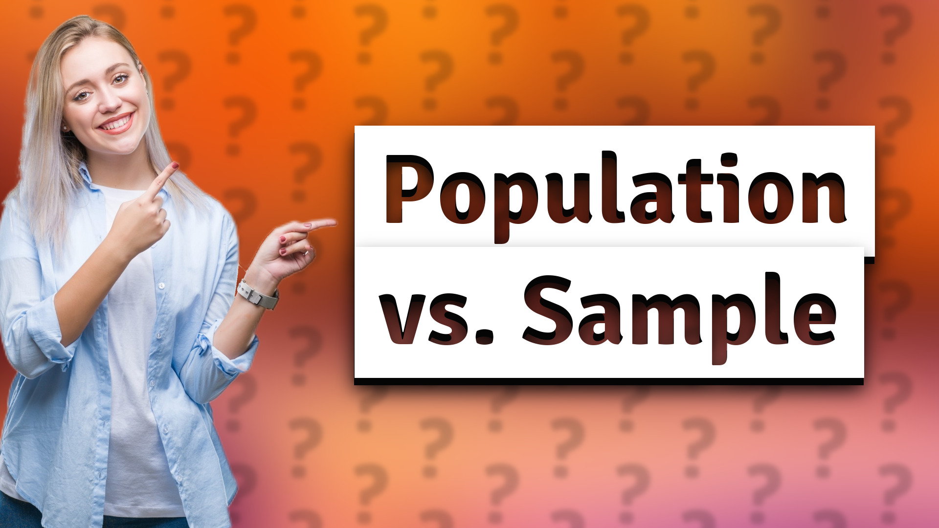 Population vs. Sample