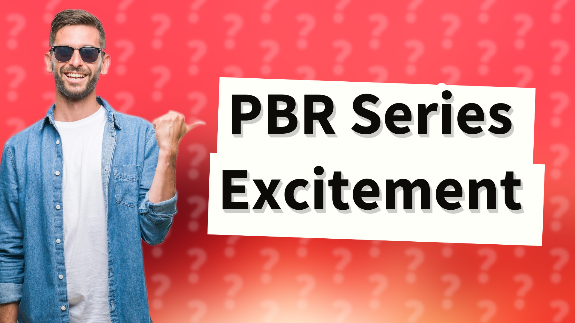 PBR Series Excitement