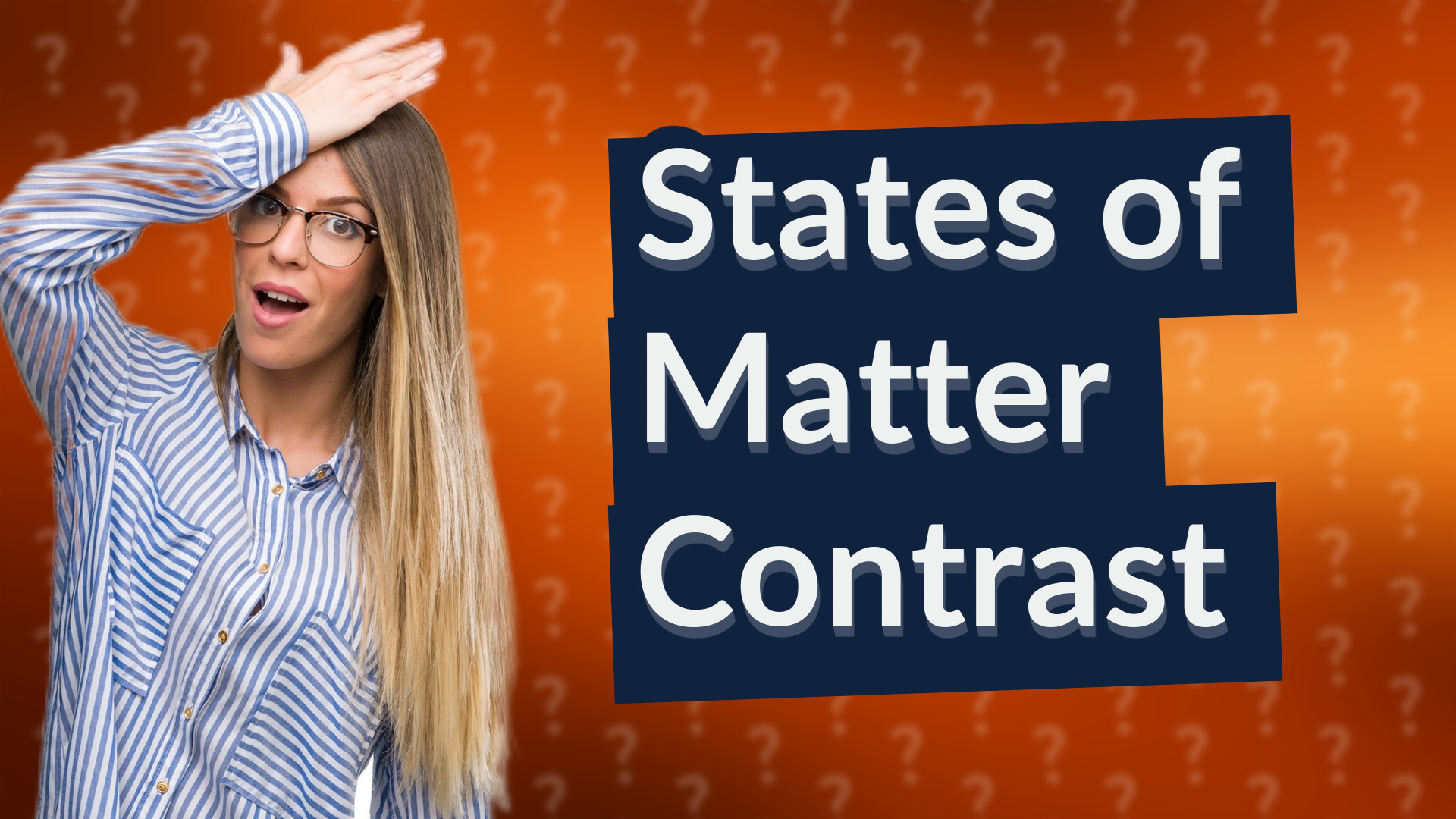 States of Matter Contrast