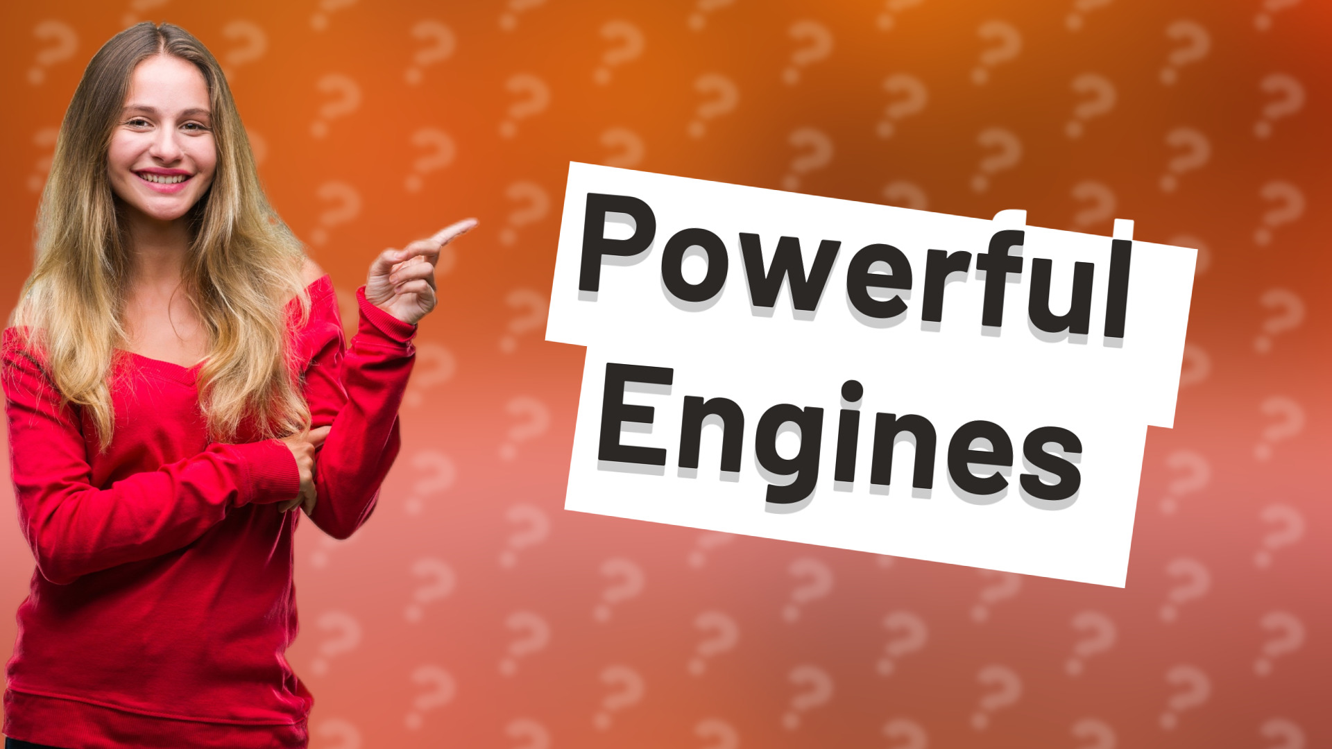 Powerful Engines
